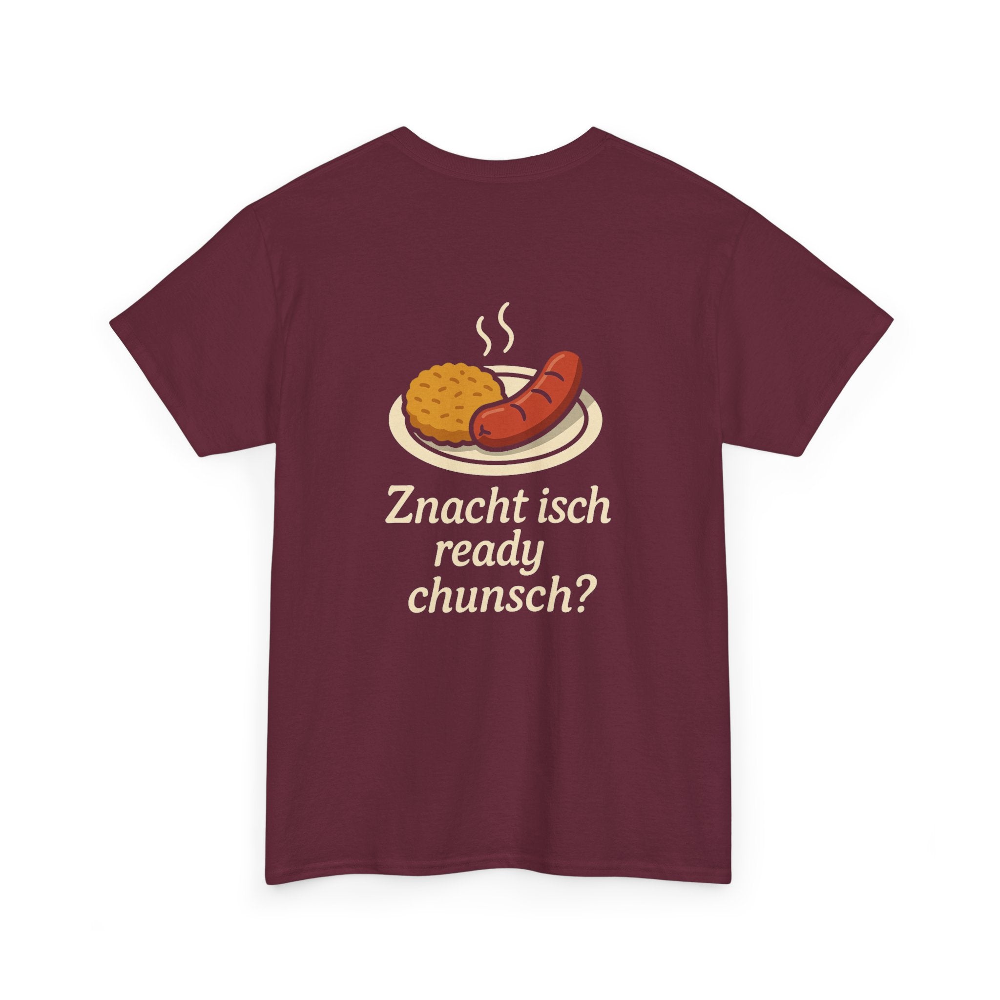 Znacht isch ready – Dialekt Humor T-Shirt