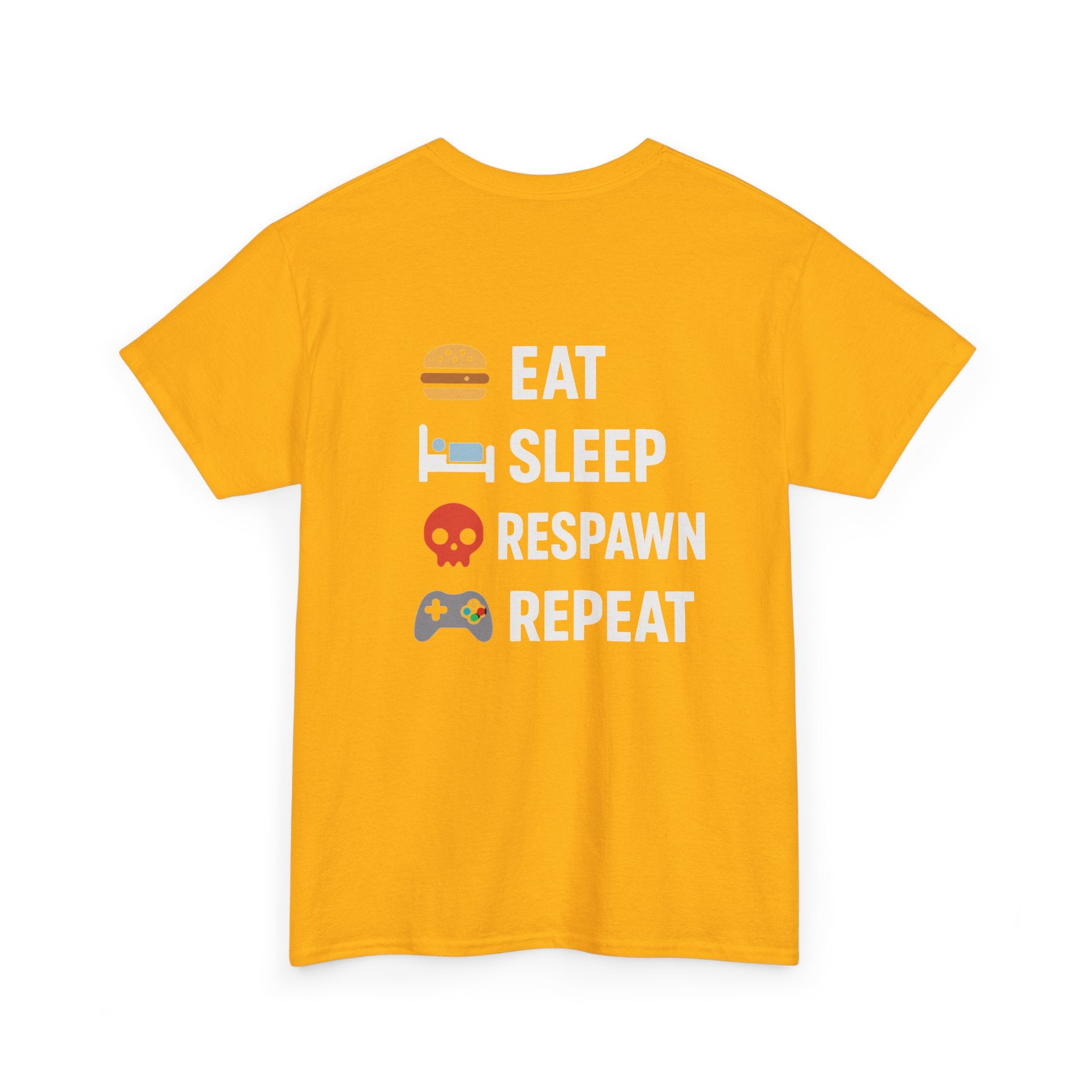 Eat – Sleep – Respawn – Repeat – Gamer Lifestyle T-Shirt