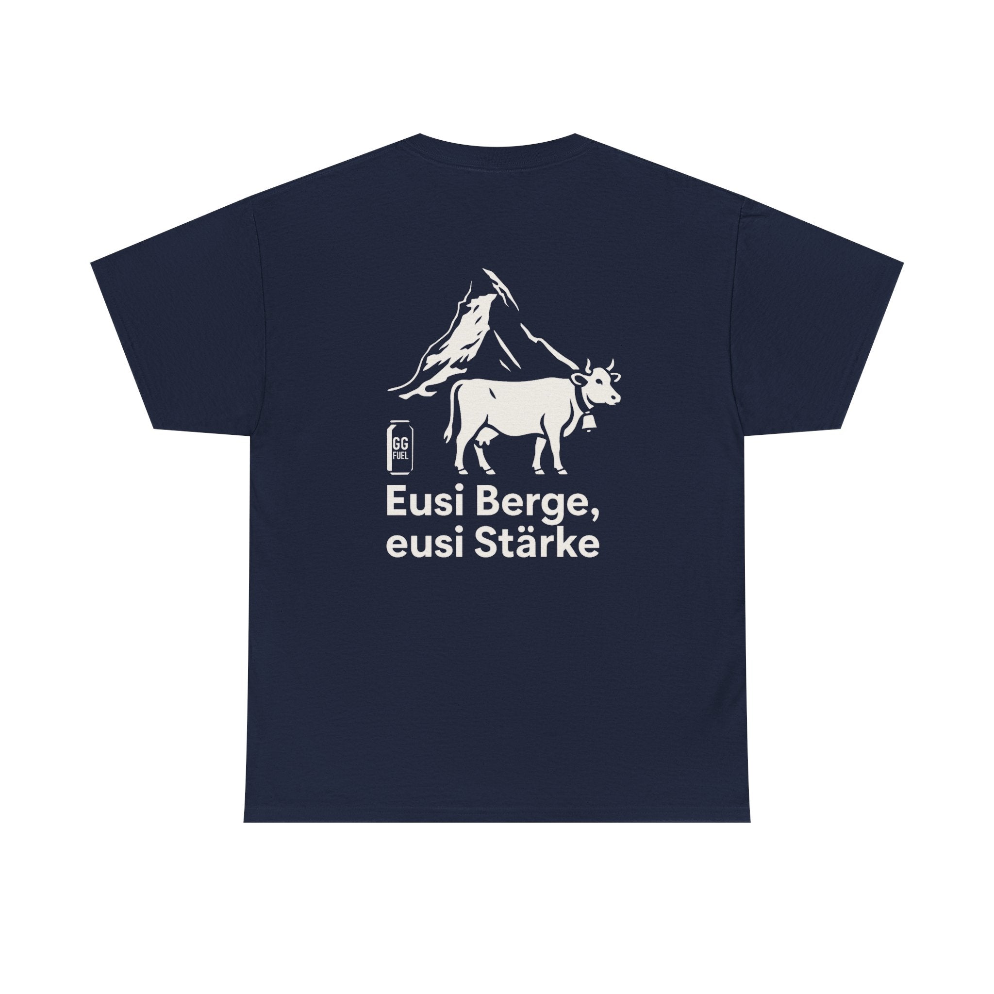 Eusi Berge, eusi Stärke – Matterhorn Schweiz T-Shirt