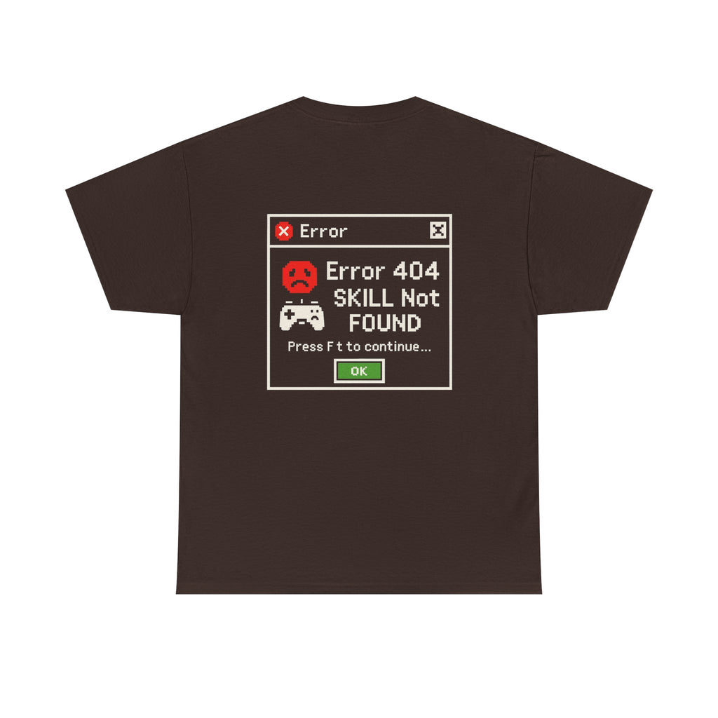 Error 404 – Skill Not Found – Gamer & Tech Meme T-Shirt