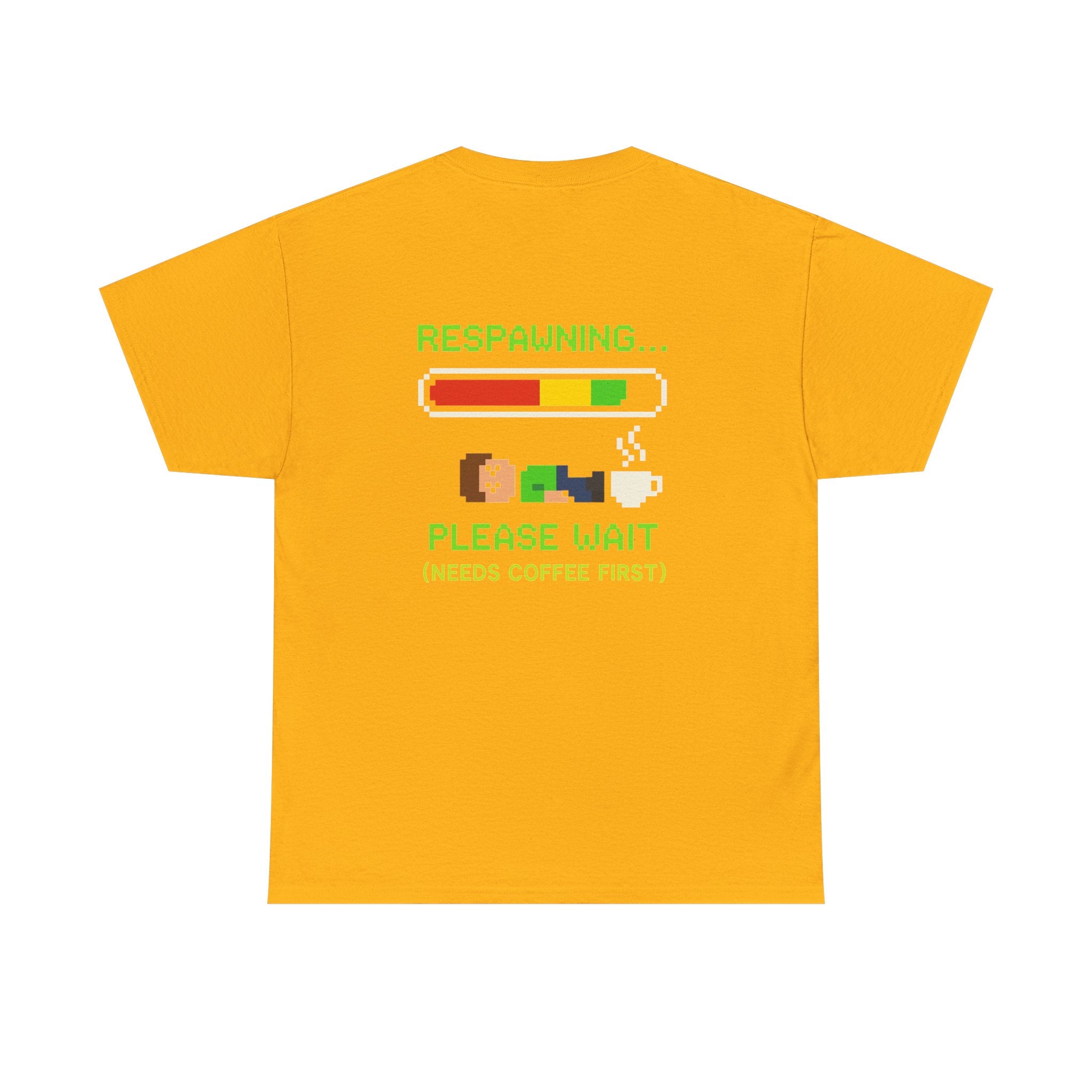 Respawning… Please Wait – Gamer Kaffee Meme T-Shirt