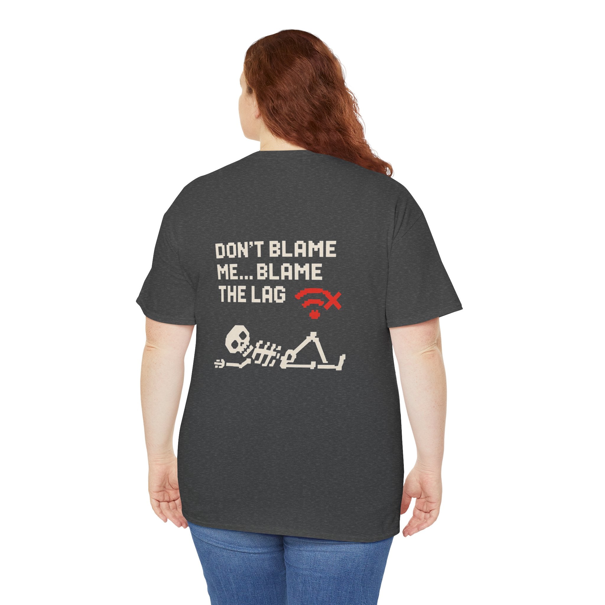 Don’t Blame Me, Blame the Lag – Gamer Meme T-Shirt