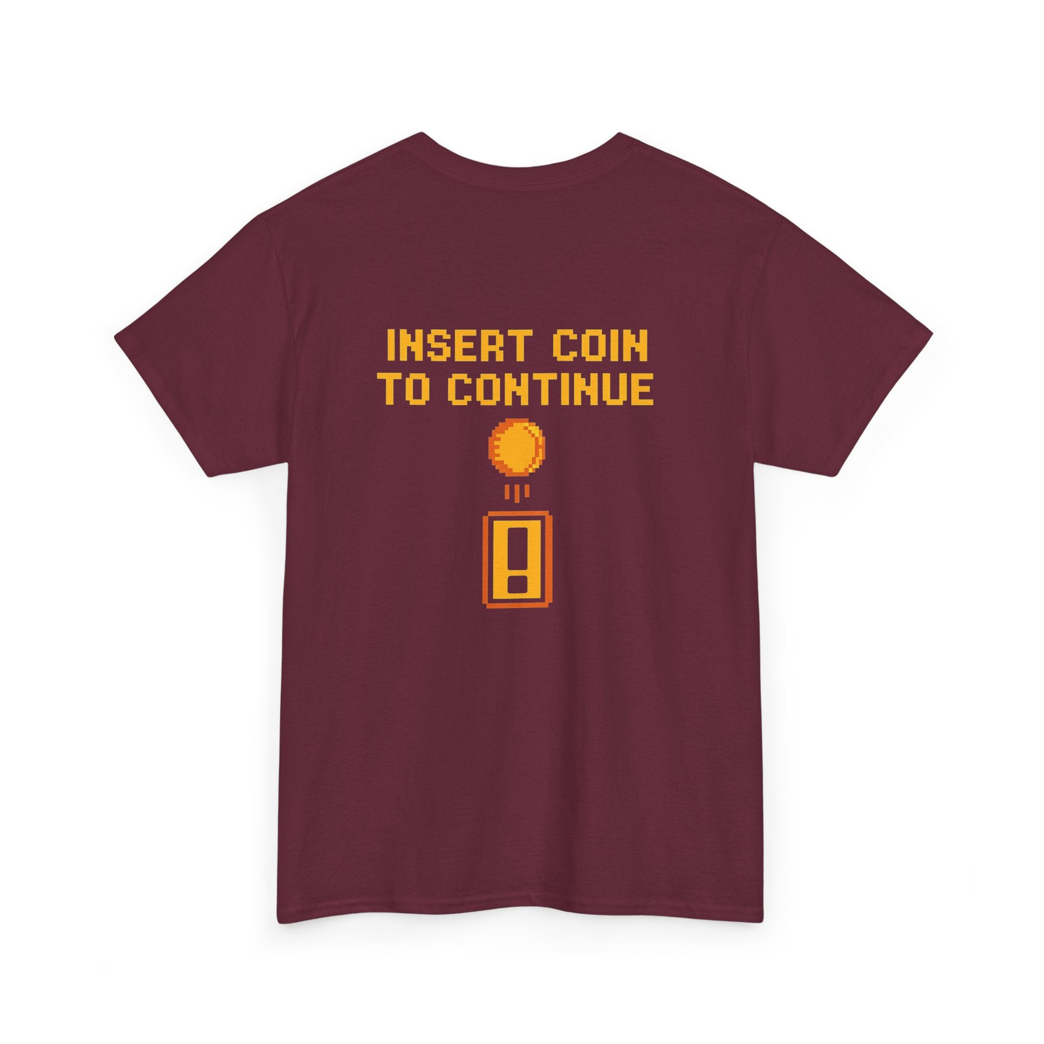 Insert Coin to Continue – Retro Arcade Gamer T-Shirt
