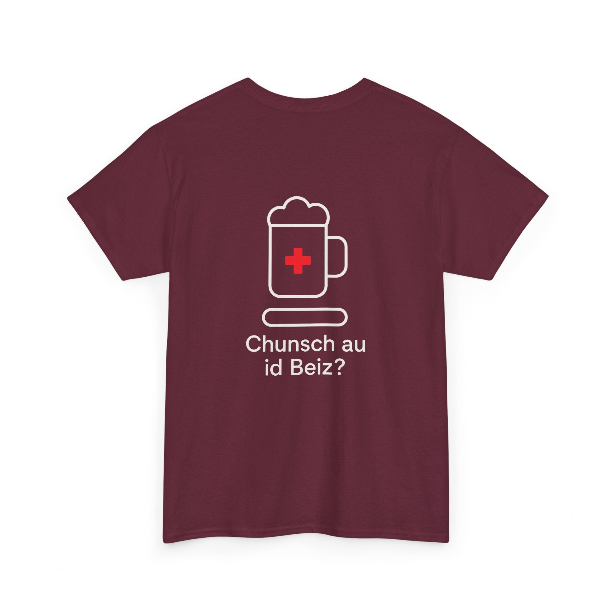 Chunsch au id Beiz? – Schweizer Dialekt Humor T-Shirt