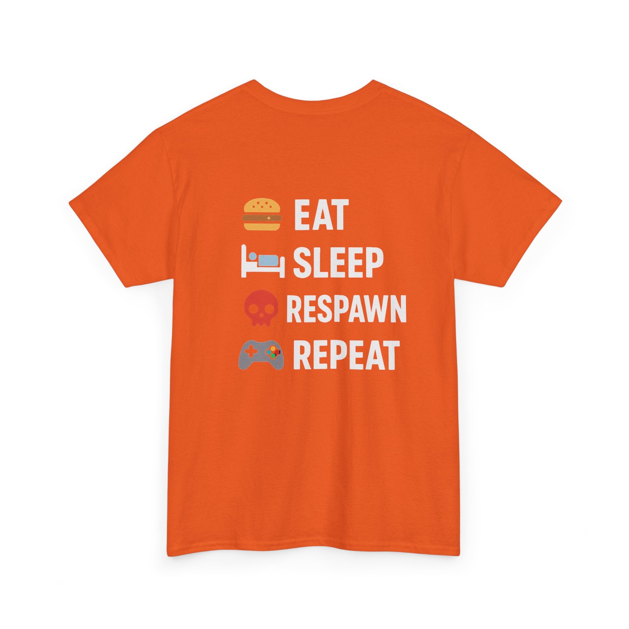 Eat – Sleep – Respawn – Repeat – Gamer Lifestyle T-Shirt