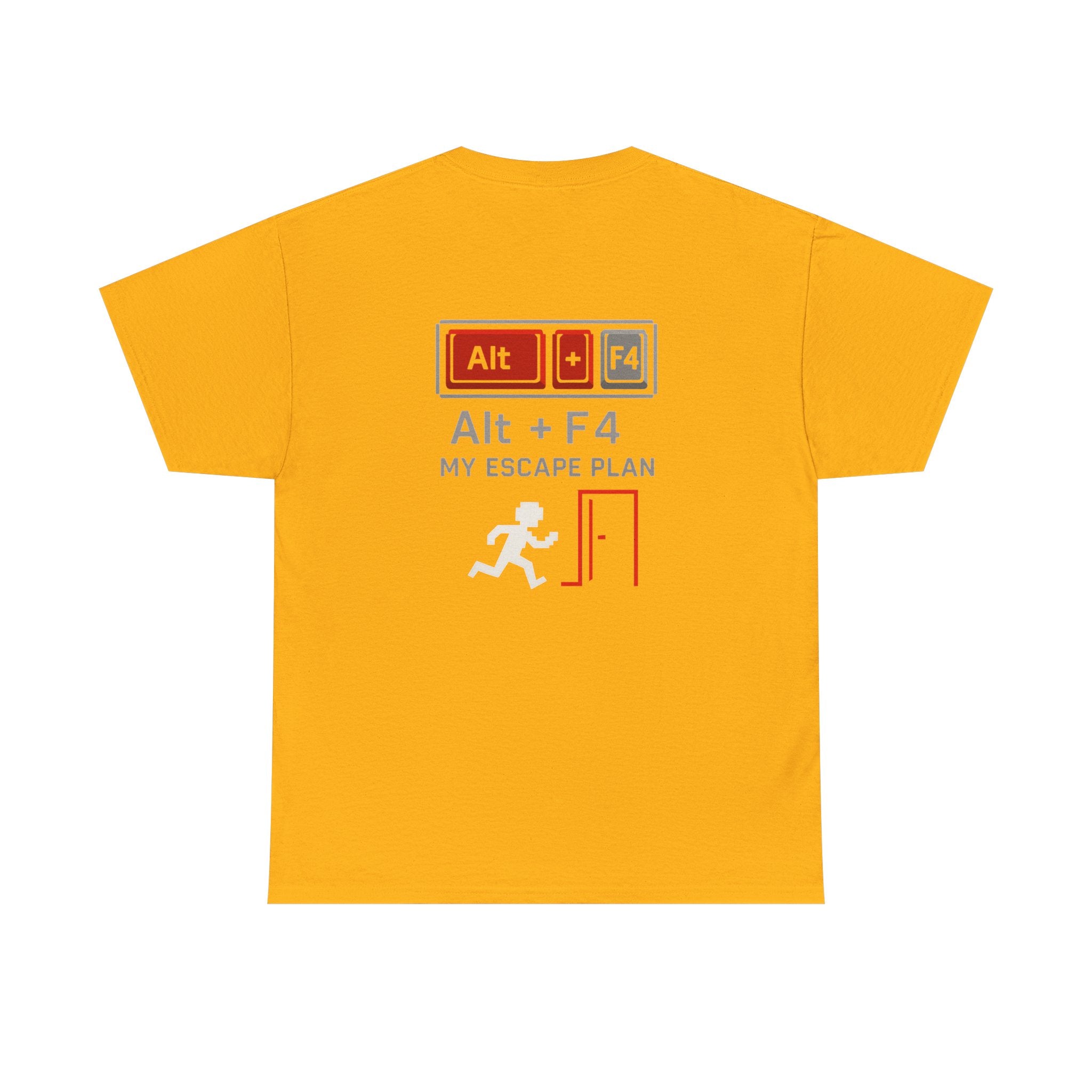 Alt + F4 – My Escape Plan – Nerd & Gamer T-Shirt