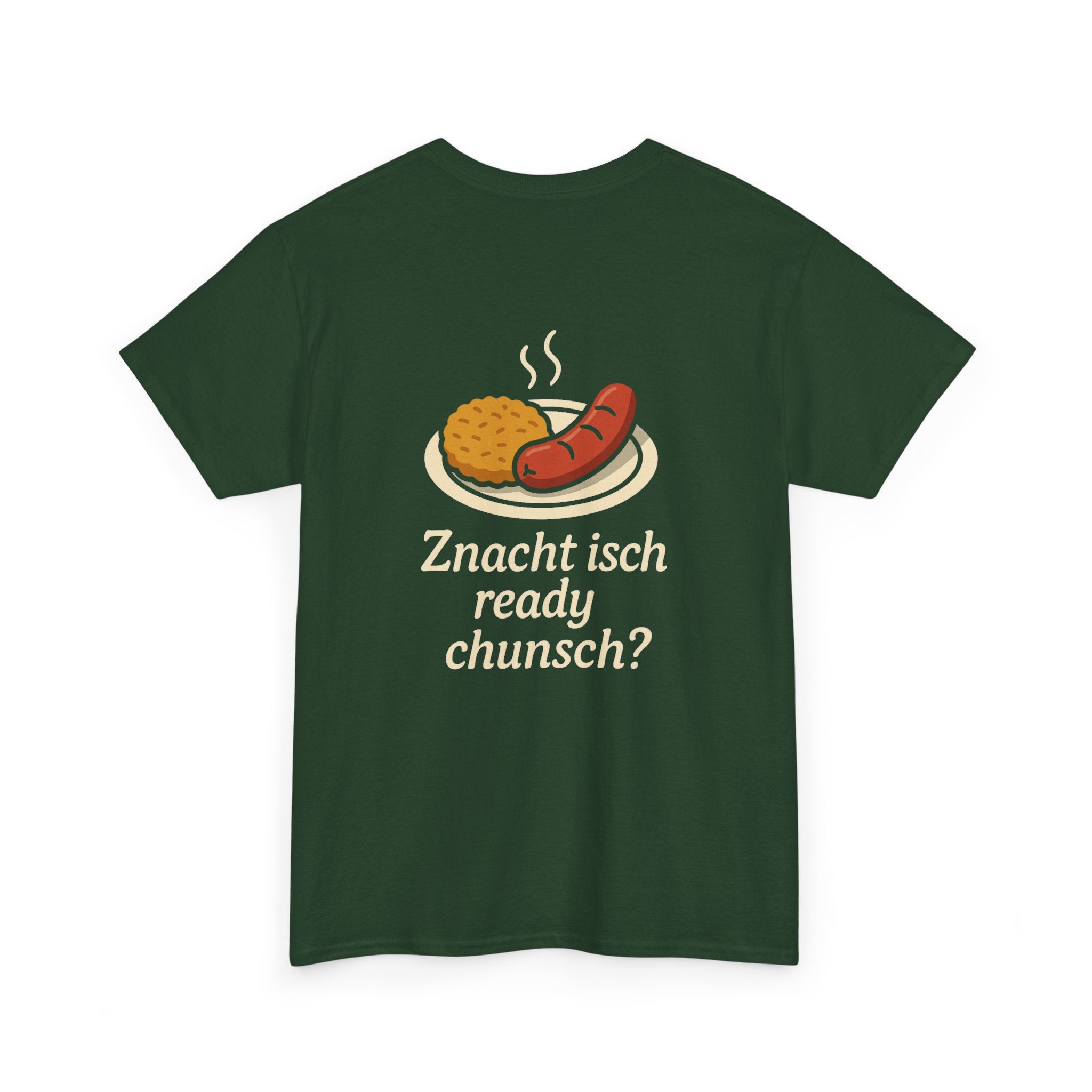 Znacht isch ready – Dialekt Humor T-Shirt
