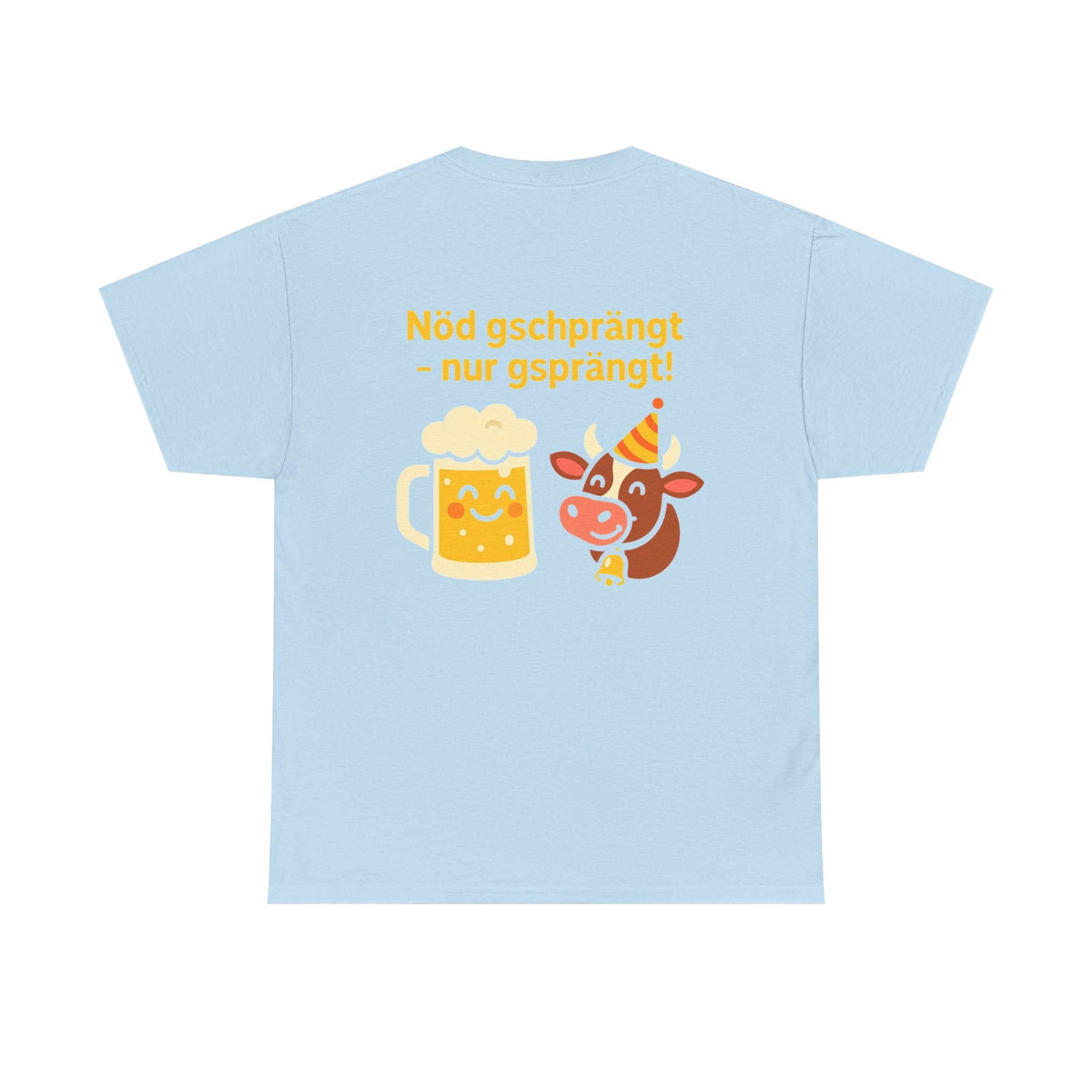 Nöd gschprängt – nur gsprängt – Schweizer Party Humor Shirt