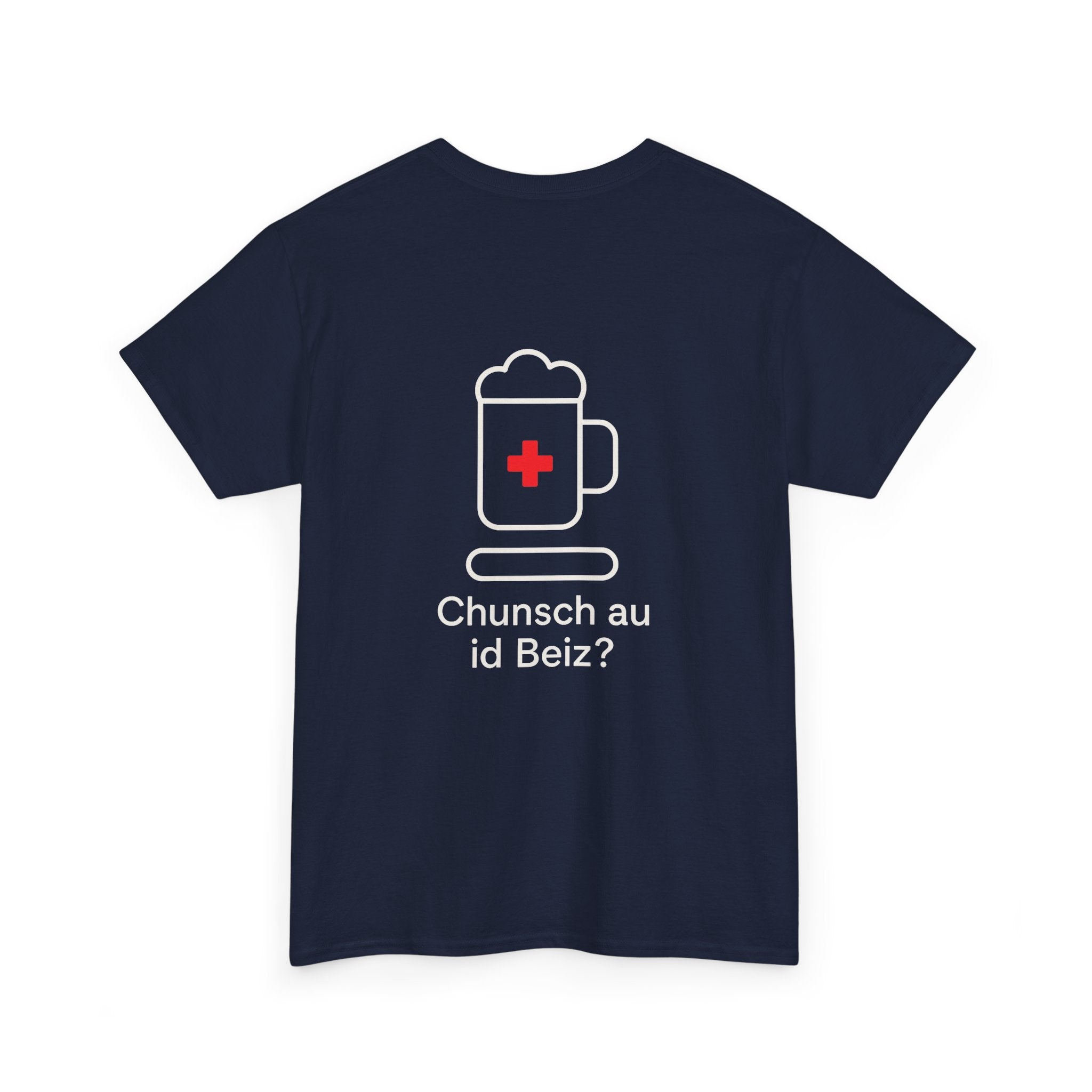 Chunsch au id Beiz? – Schweizer Dialekt Humor T-Shirt