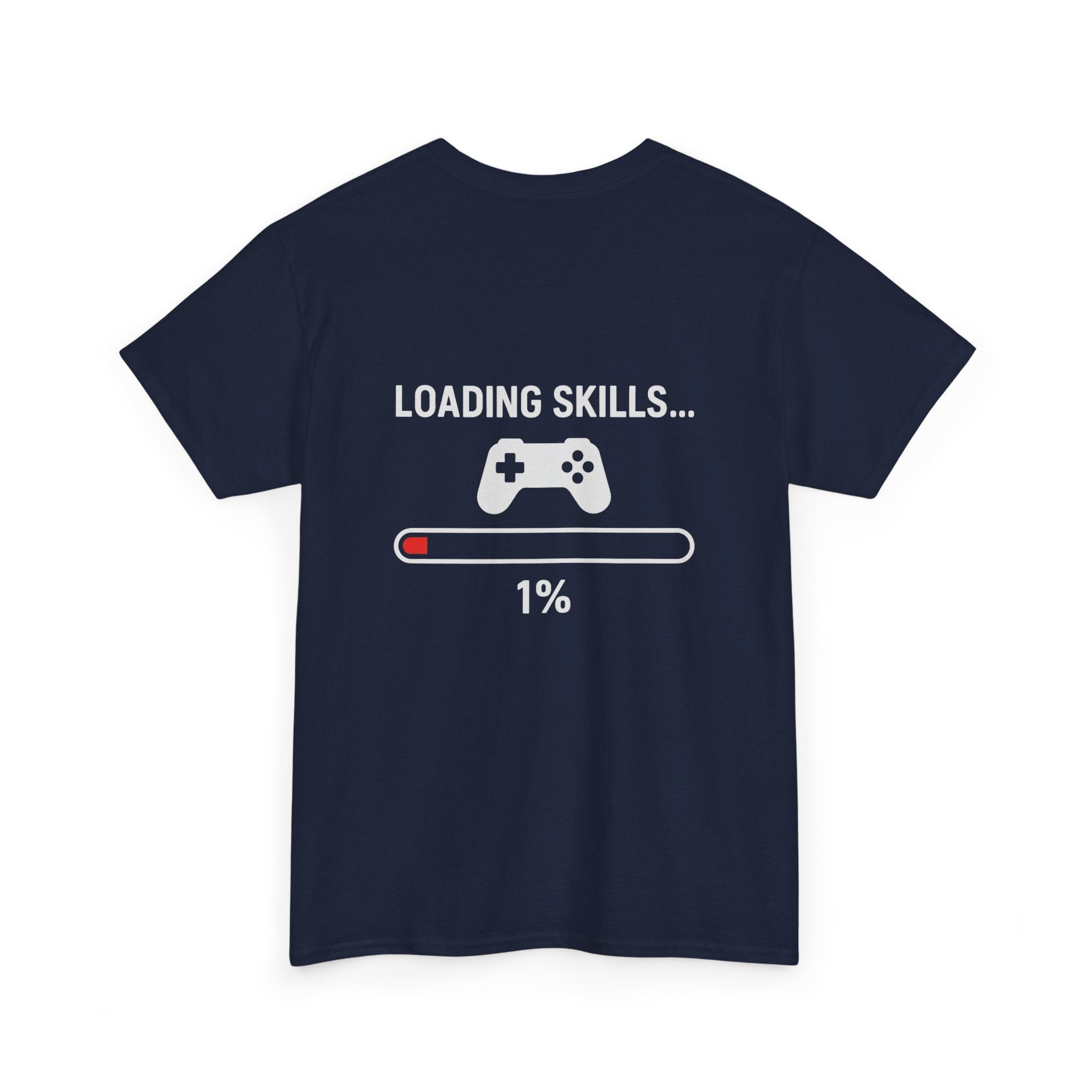 Loading Skills… 1% – Lustiges Gamer Meme T-Shirt