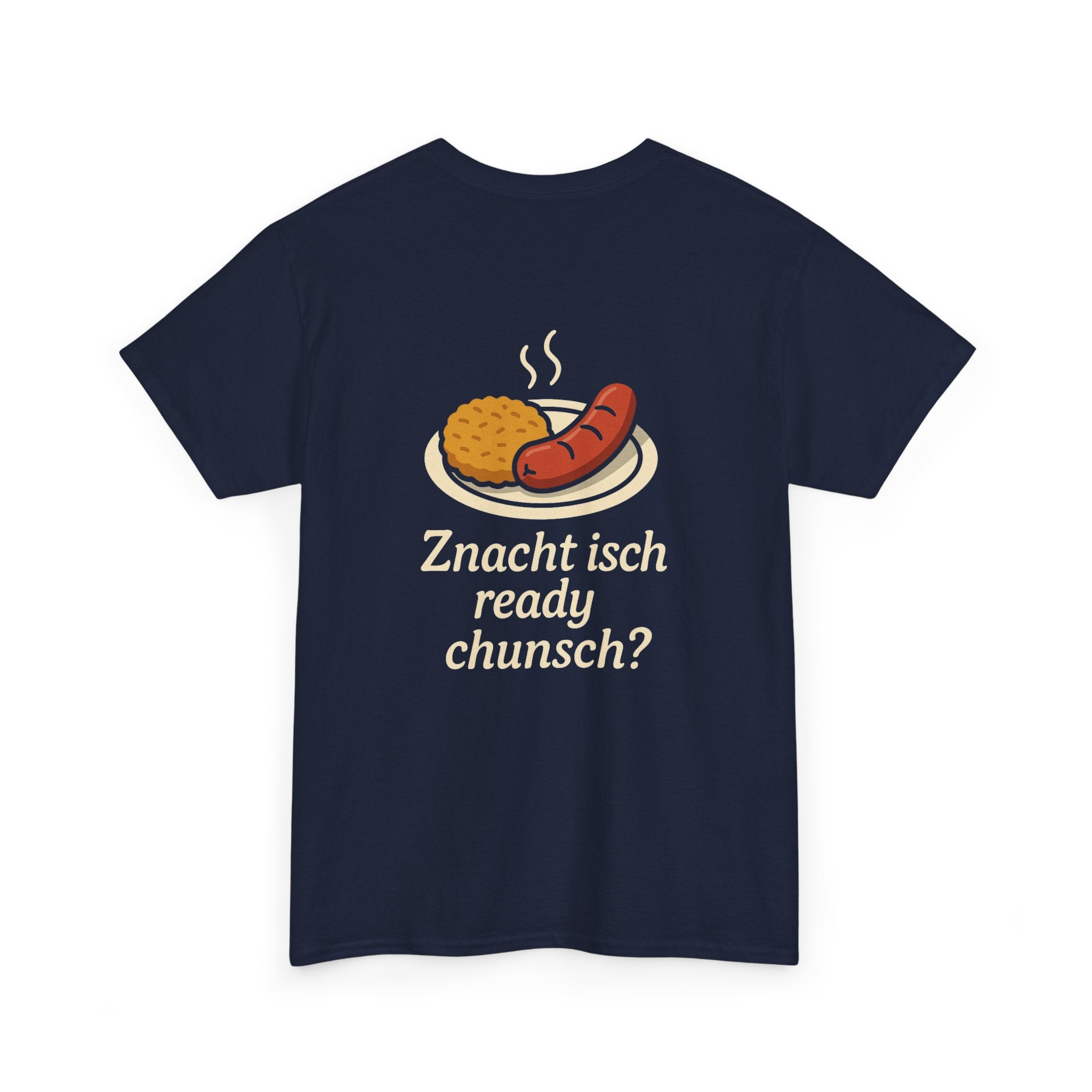 Znacht isch ready – Dialekt Humor T-Shirt