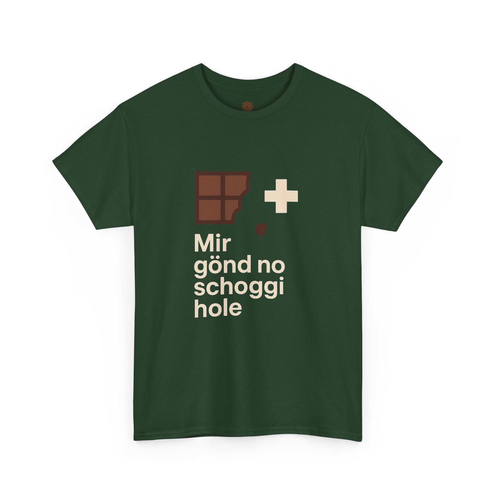 Mir gönd no Schoggi hole – Schweizer Humor T-Shirt