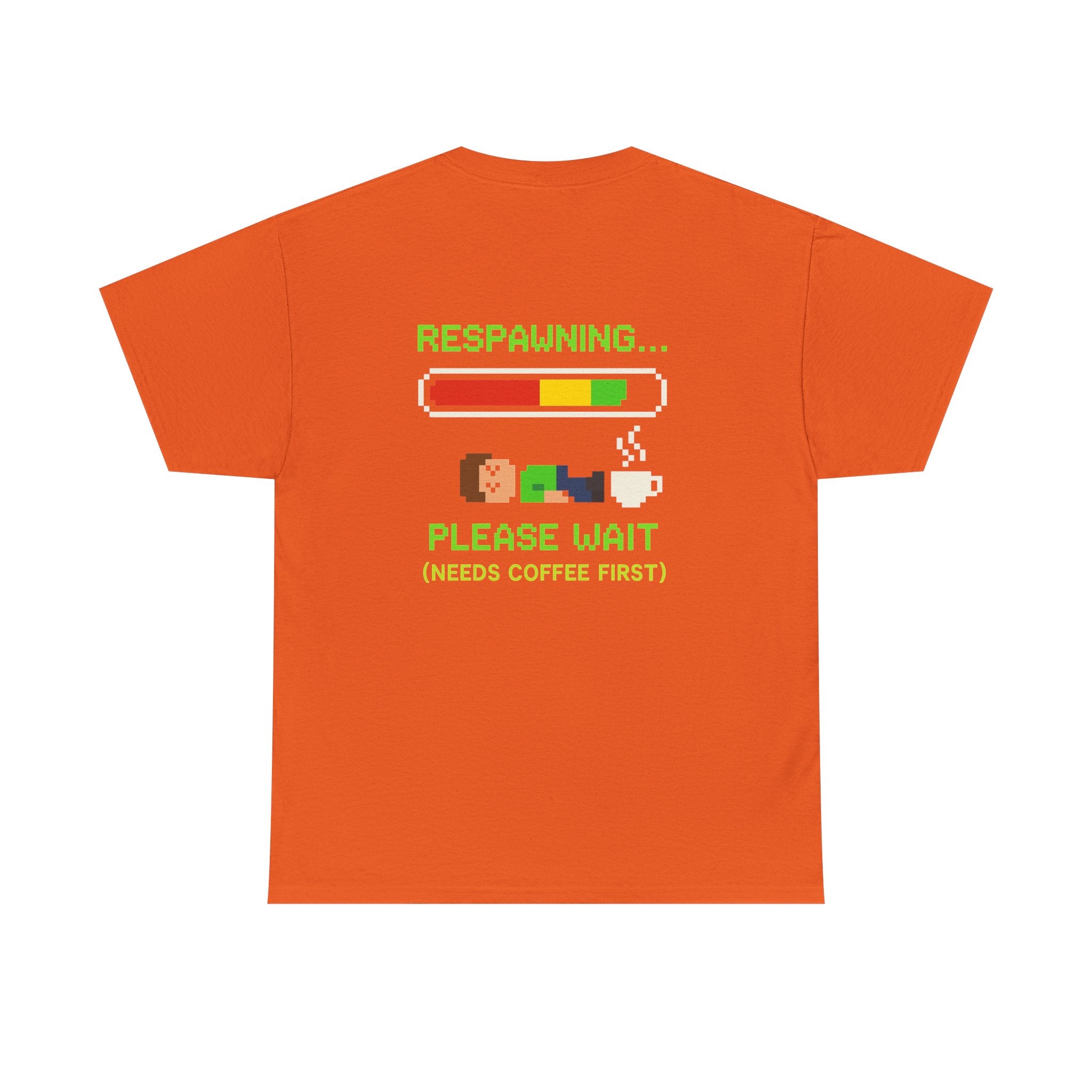 Respawning… Please Wait – Gamer Kaffee Meme T-Shirt