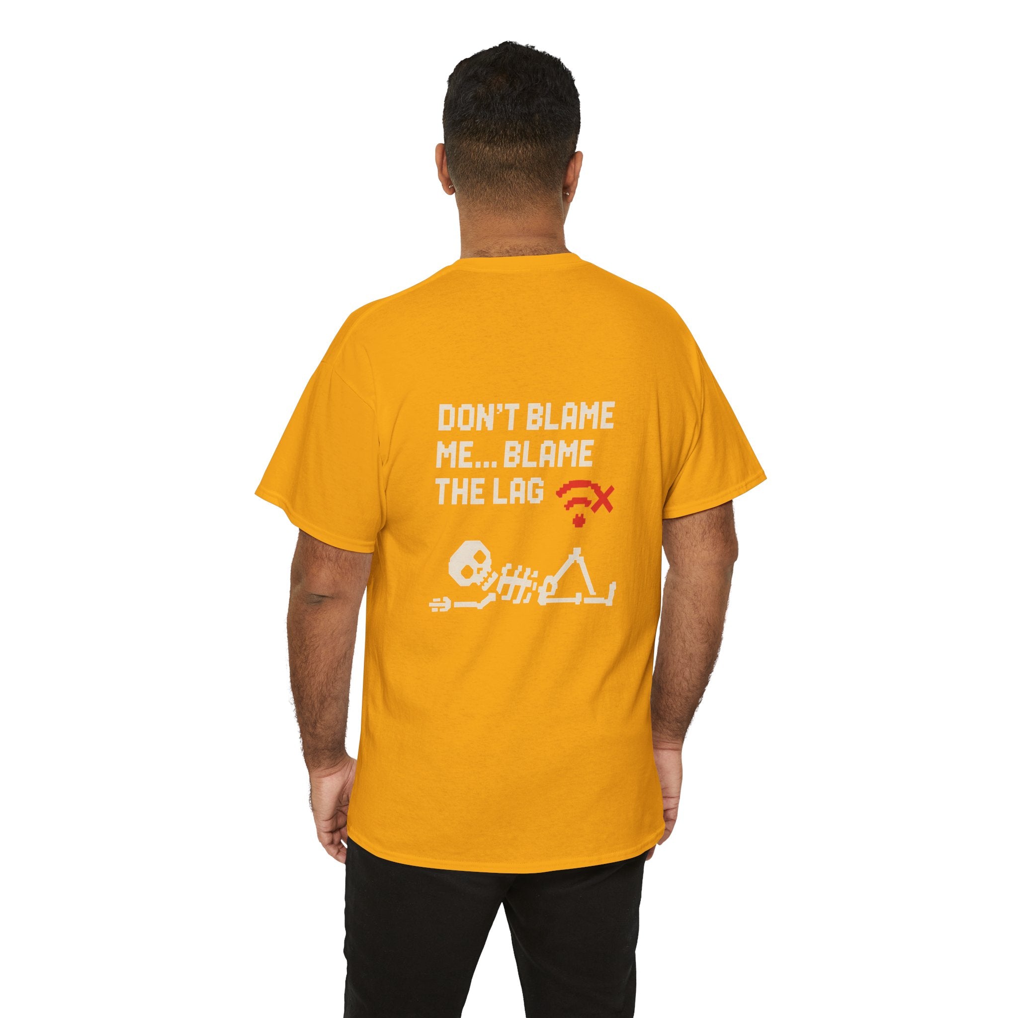 Don’t Blame Me, Blame the Lag – Gamer Meme T-Shirt