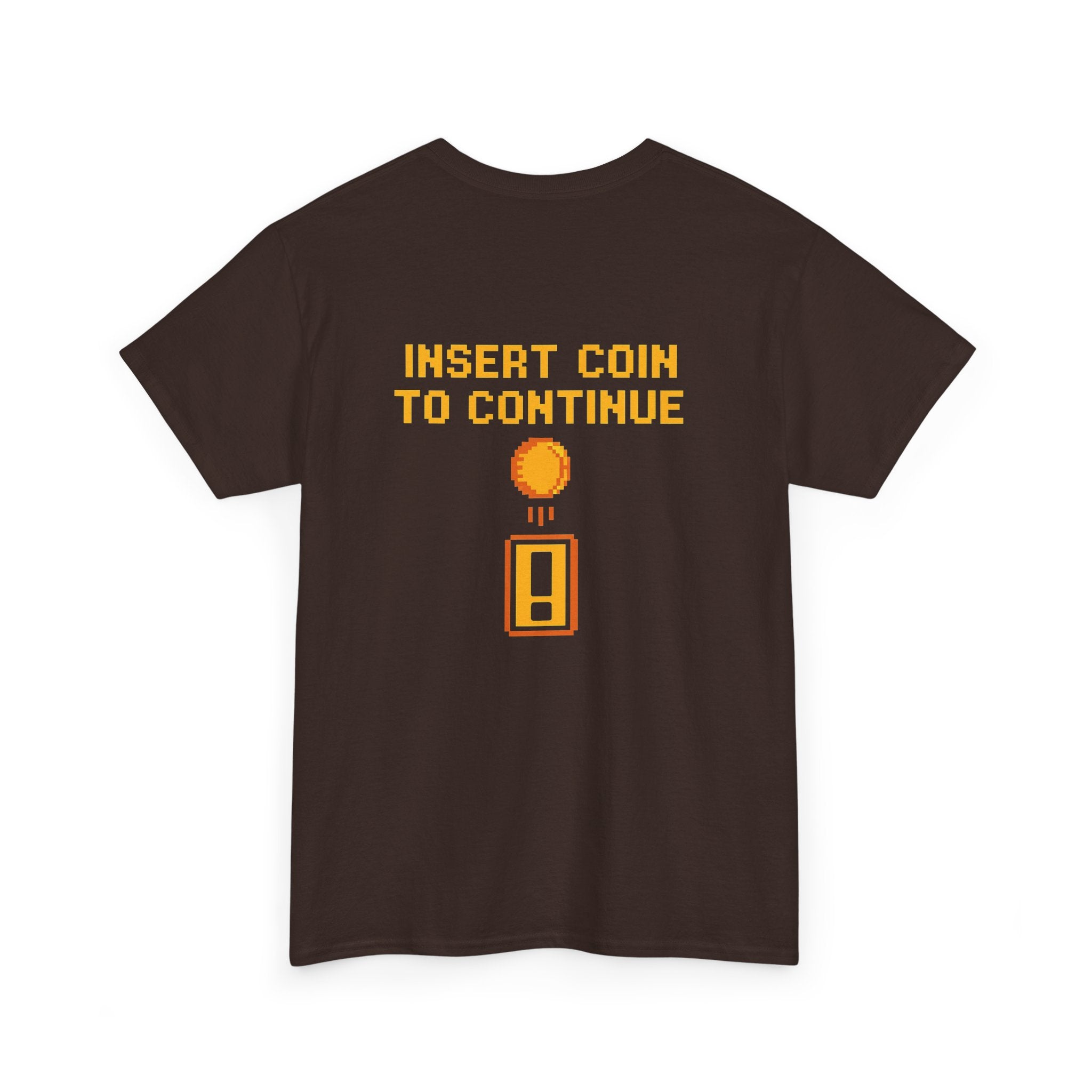 Insert Coin to Continue – Retro Arcade Gamer T-Shirt