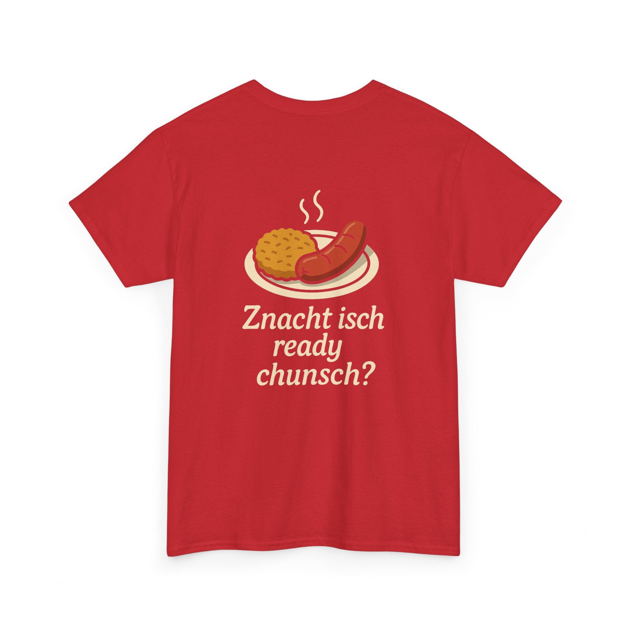 Znacht isch ready – Dialekt Humor T-Shirt