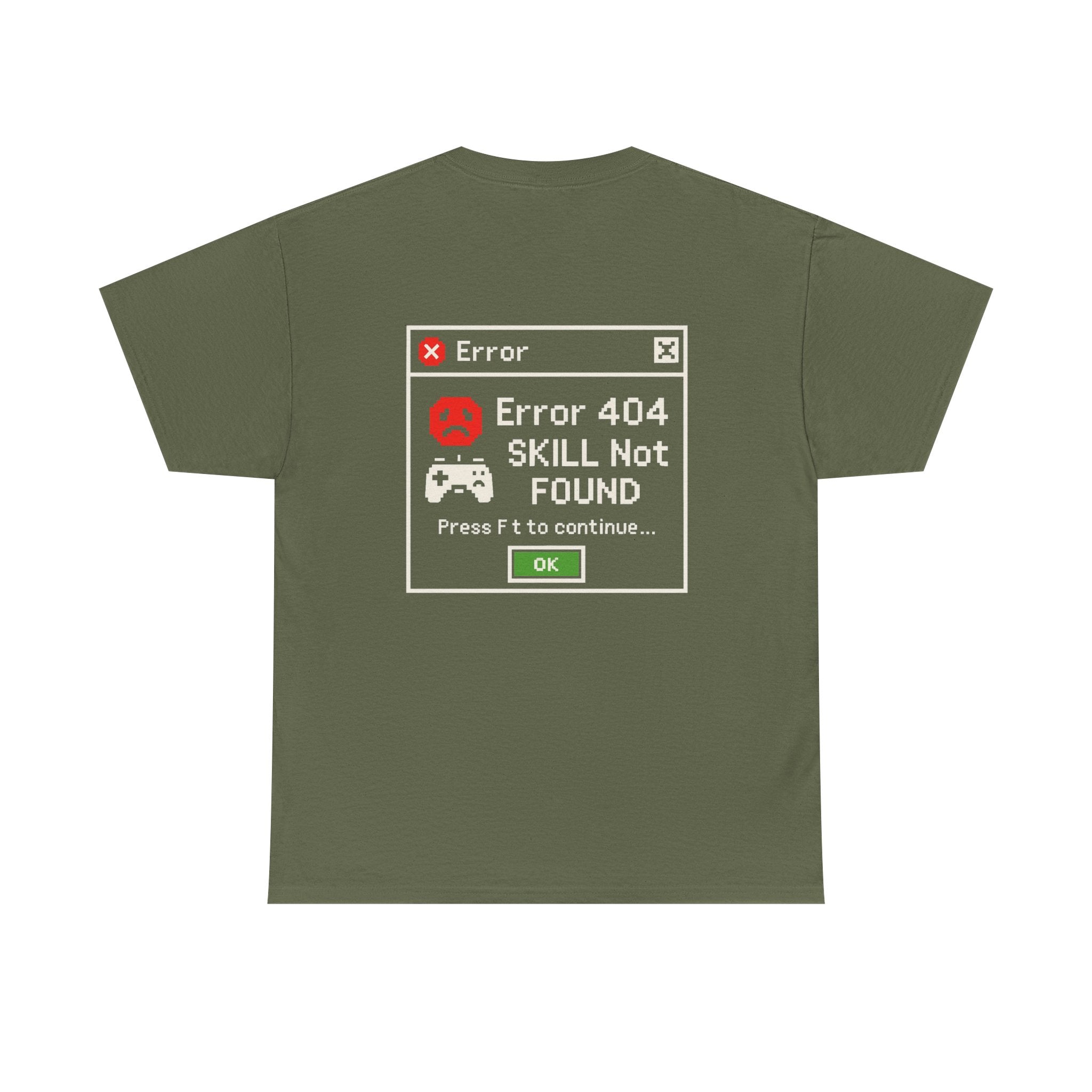 Error 404 – Skill Not Found – Gamer & Tech Meme T-Shirt