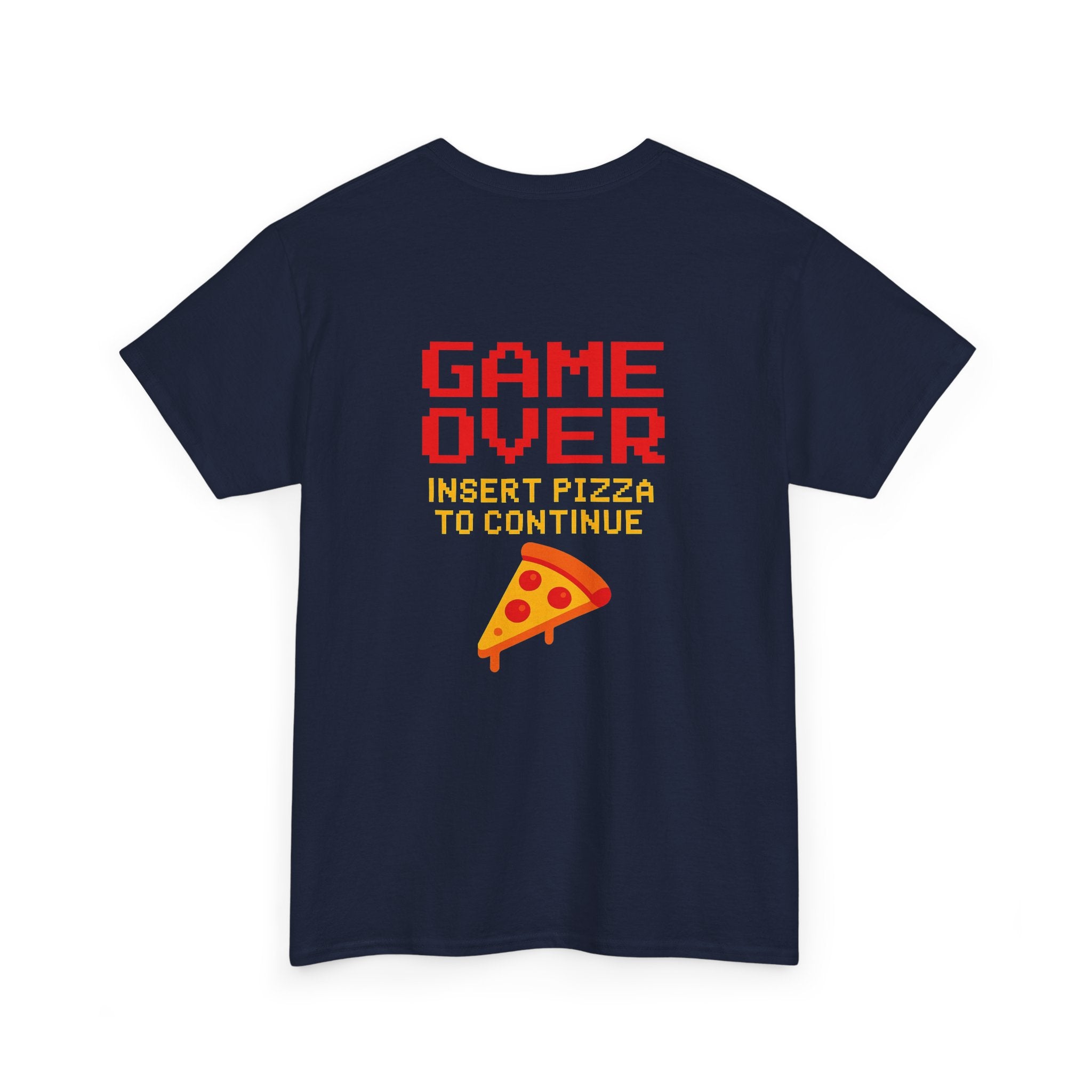 Game Over – Insert Pizza to Continue – Gamer Meme T-Shirt
