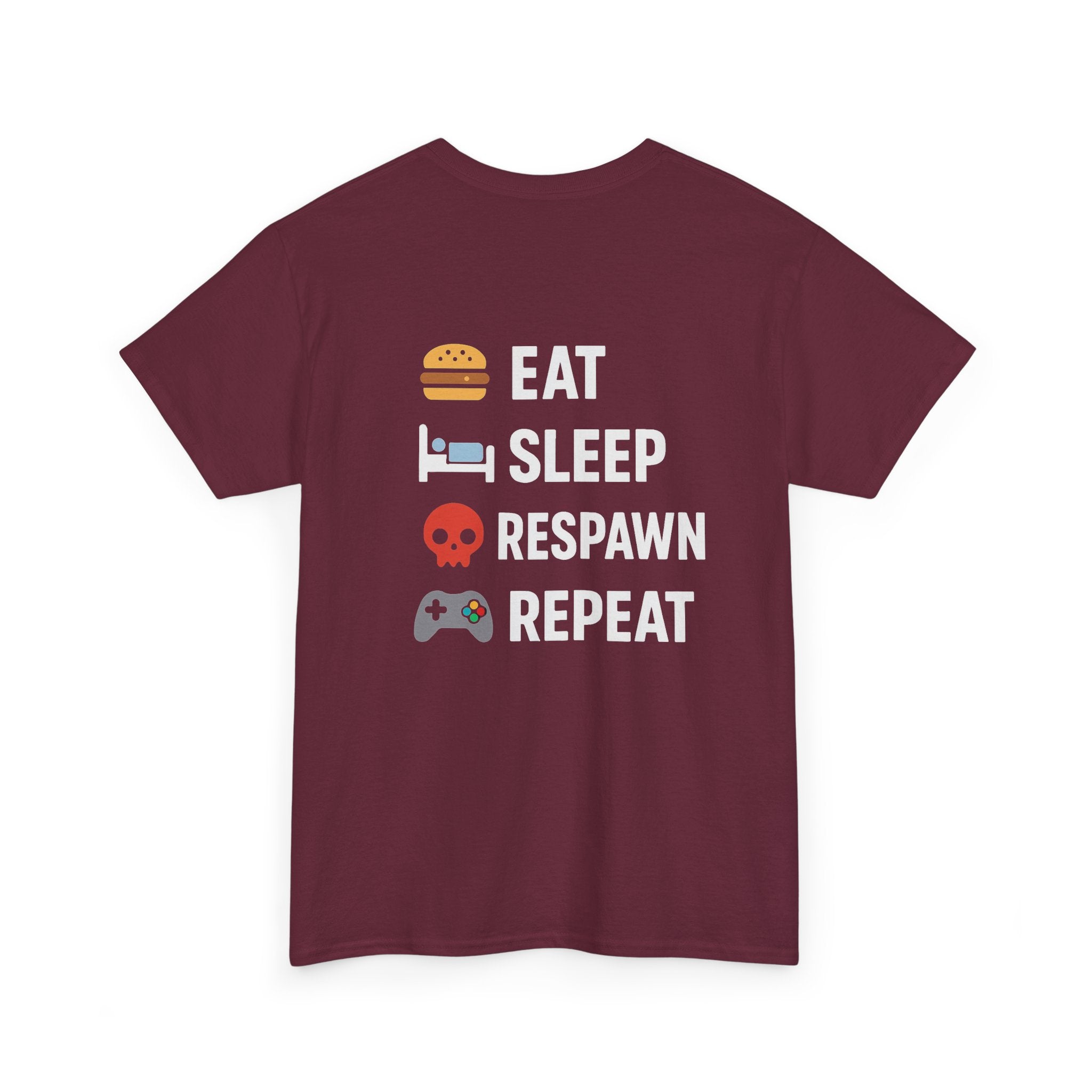 Eat – Sleep – Respawn – Repeat – Gamer Lifestyle T-Shirt