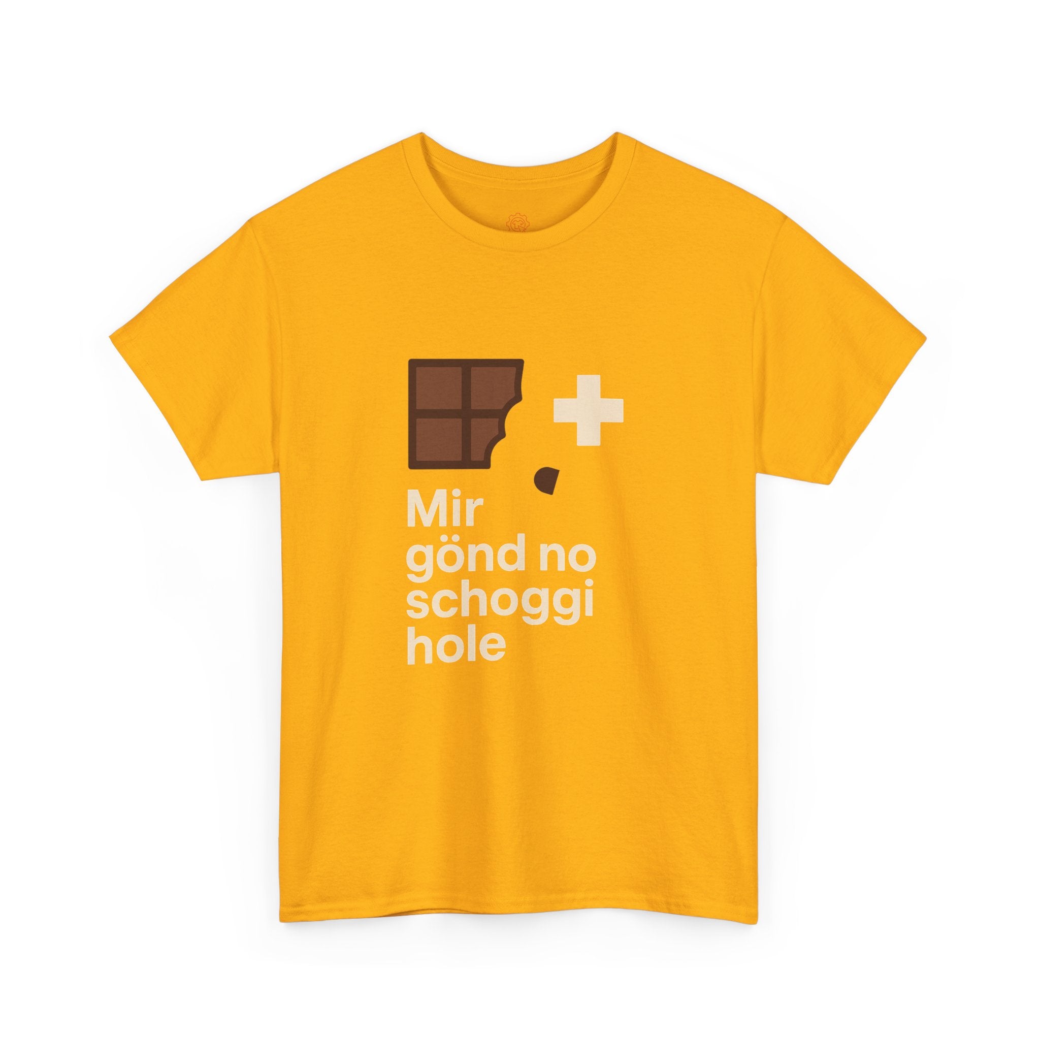 Mir gönd no Schoggi hole – Schweizer Humor T-Shirt