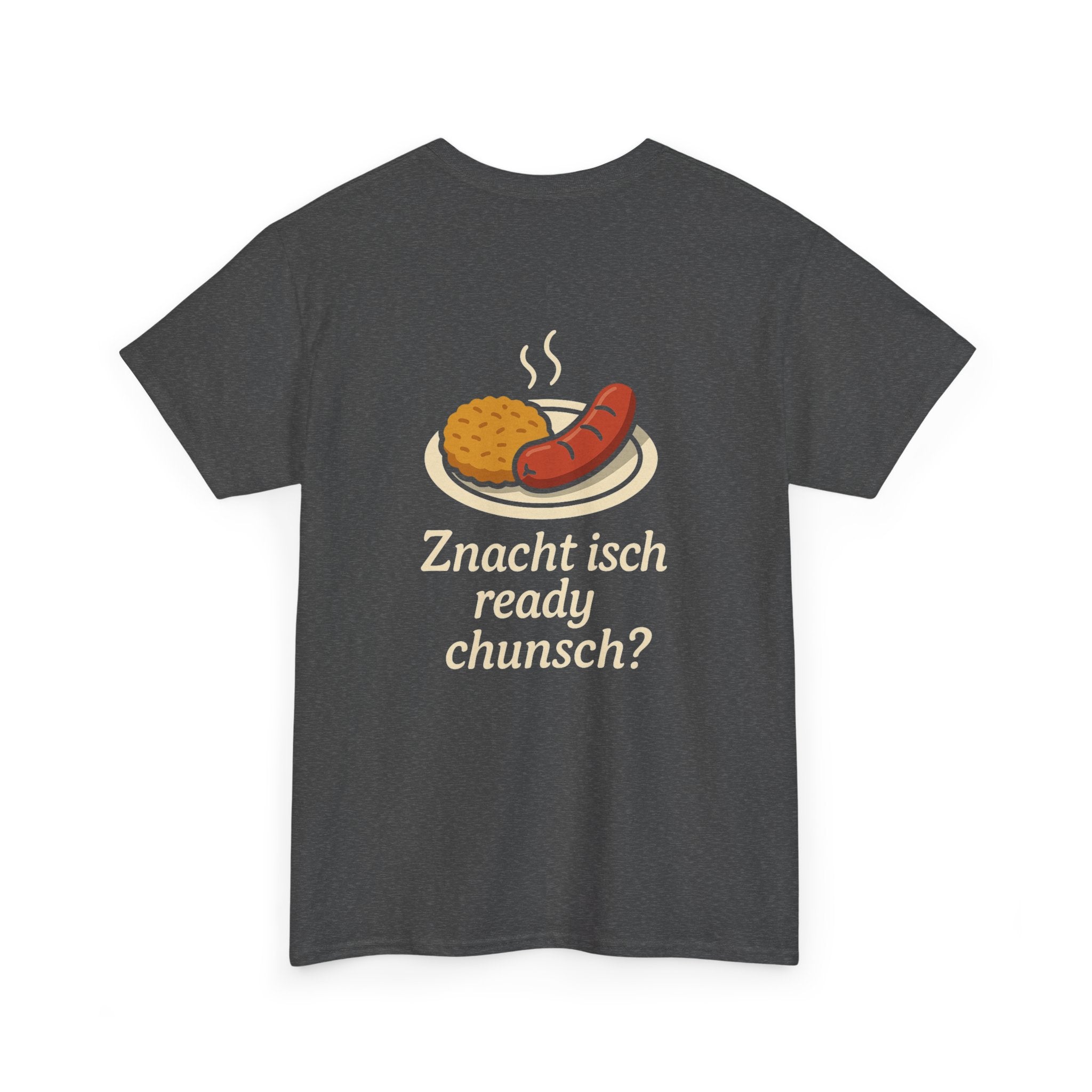 Znacht isch ready – Dialekt Humor T-Shirt