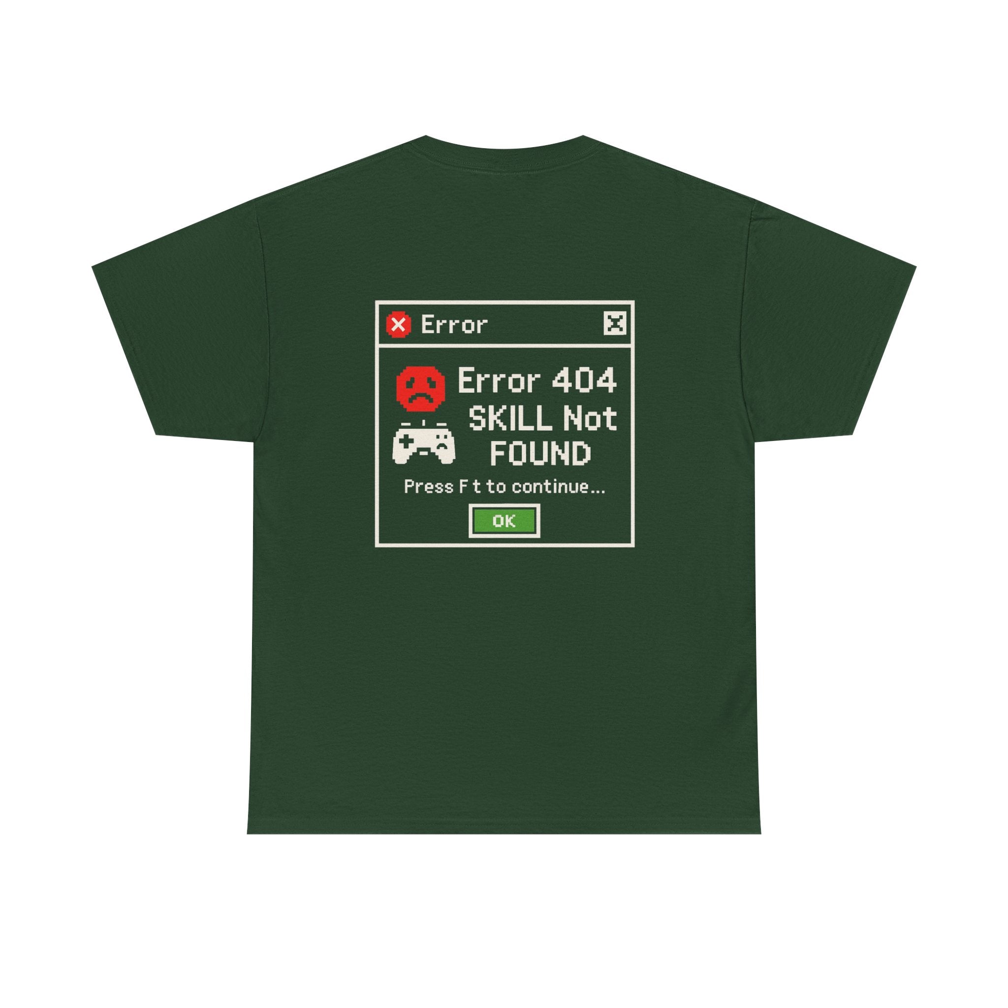Error 404 – Skill Not Found – Gamer & Tech Meme T-Shirt