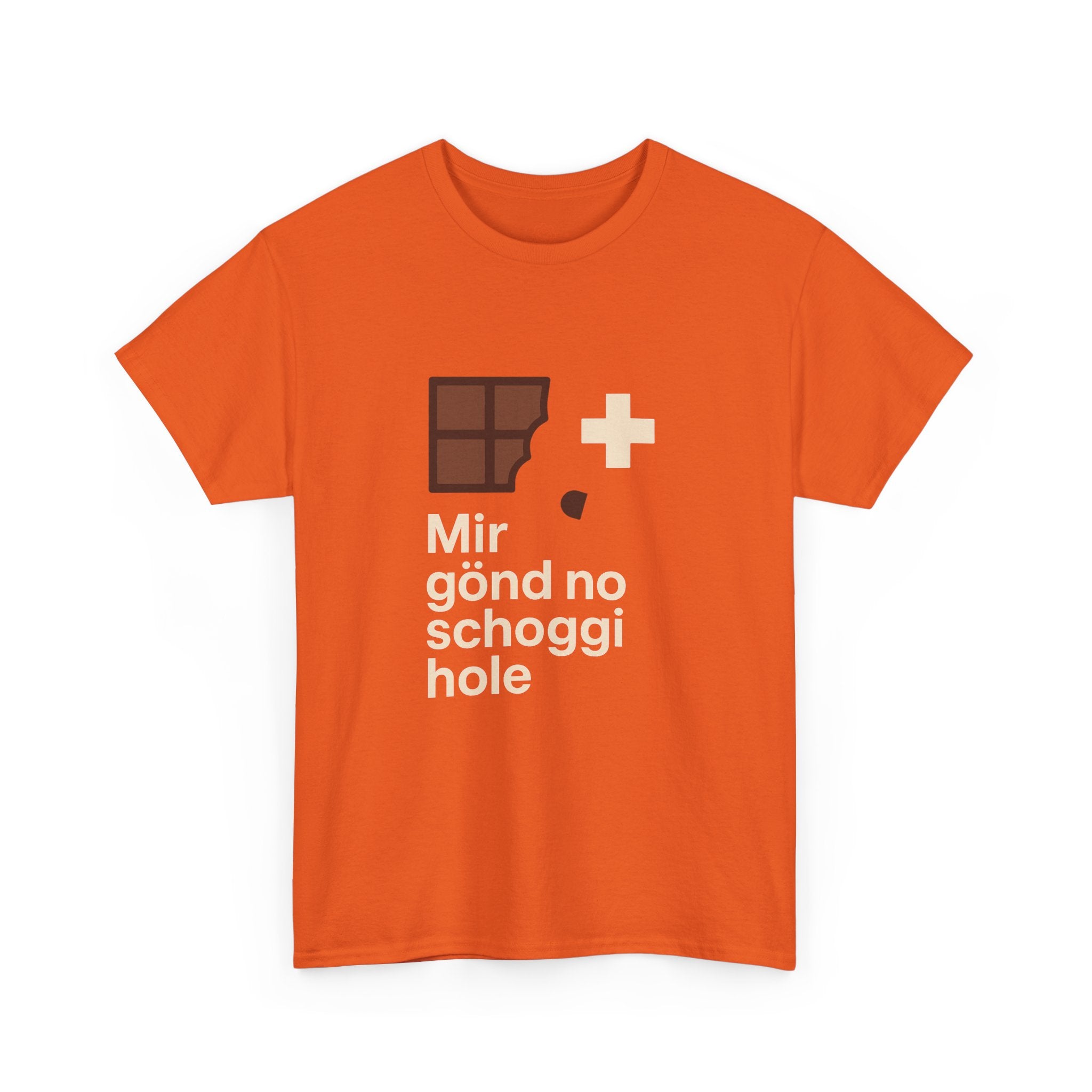 Mir gönd no Schoggi hole – Schweizer Humor T-Shirt