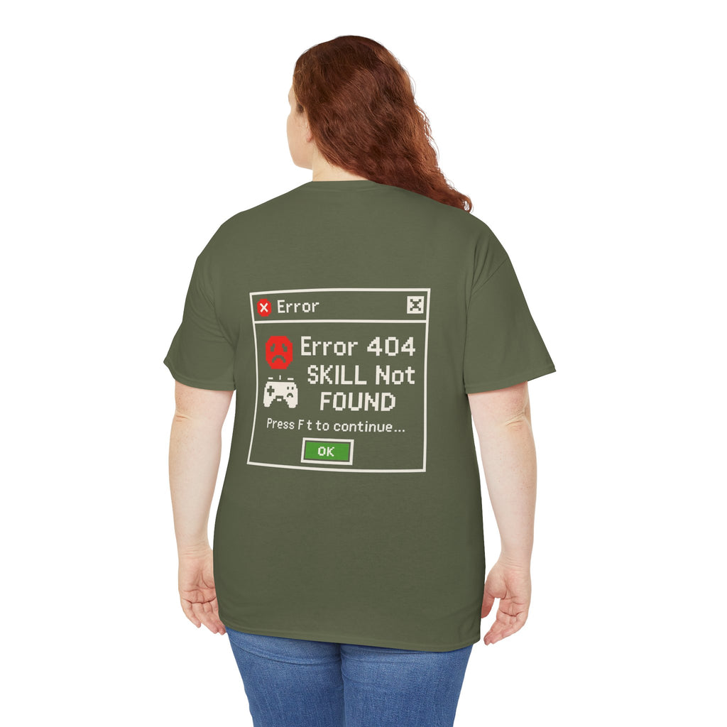 Error 404 – Skill Not Found – Gamer & Tech Meme T-Shirt