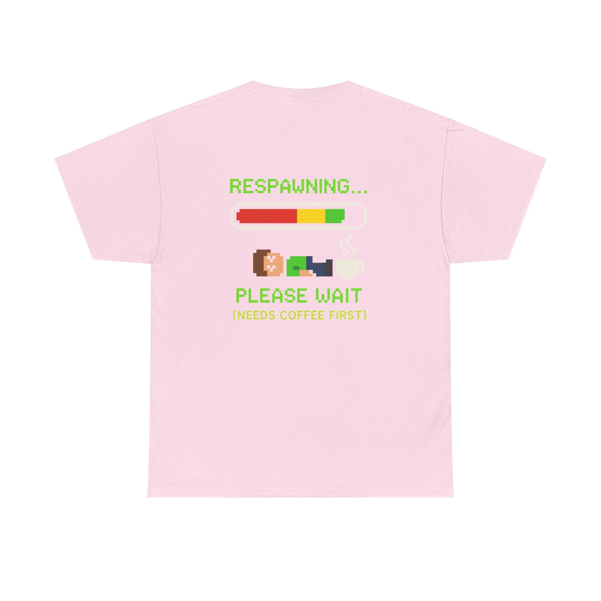 Respawning… Please Wait – Gamer Kaffee Meme T-Shirt