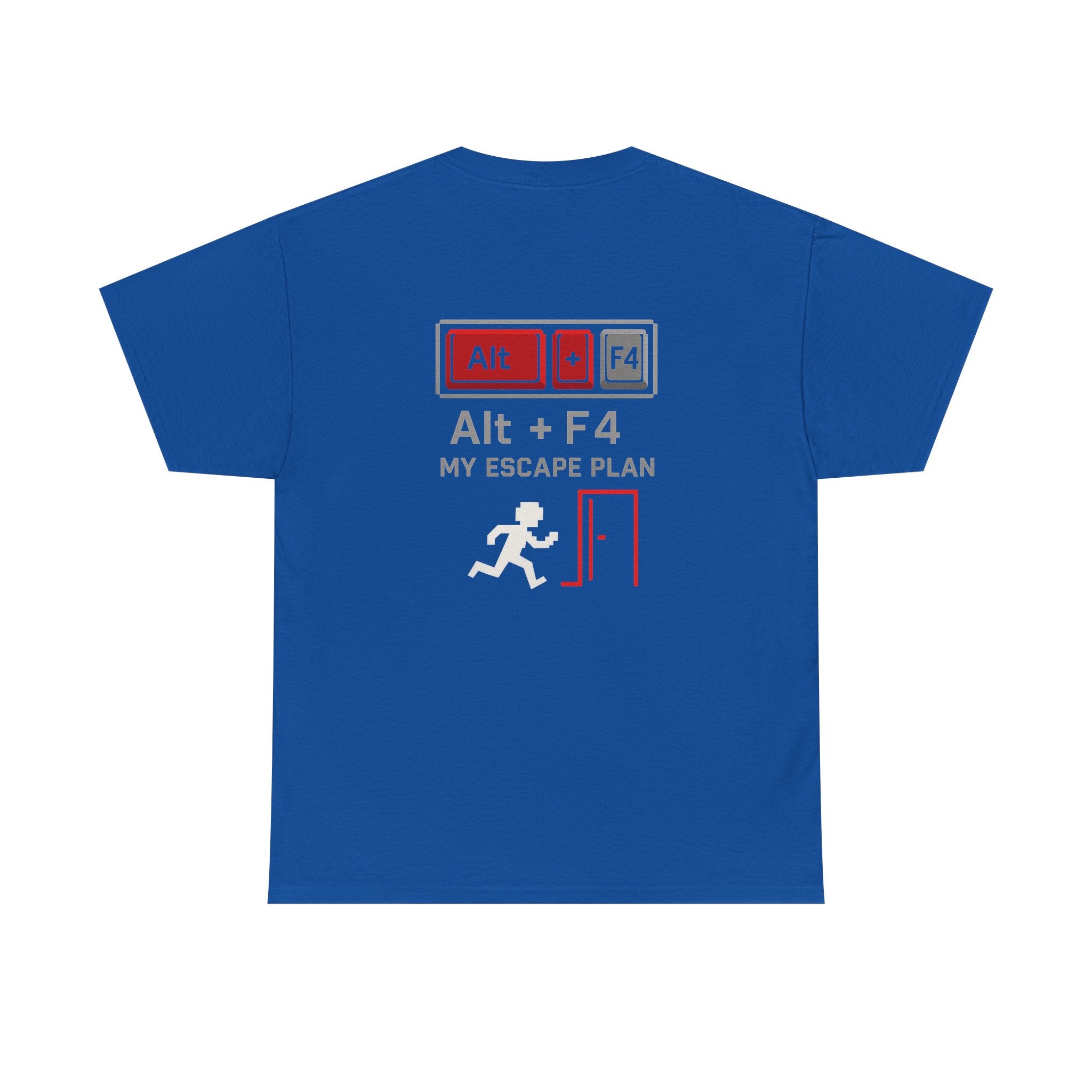 Alt + F4 – My Escape Plan – Nerd & Gamer T-Shirt