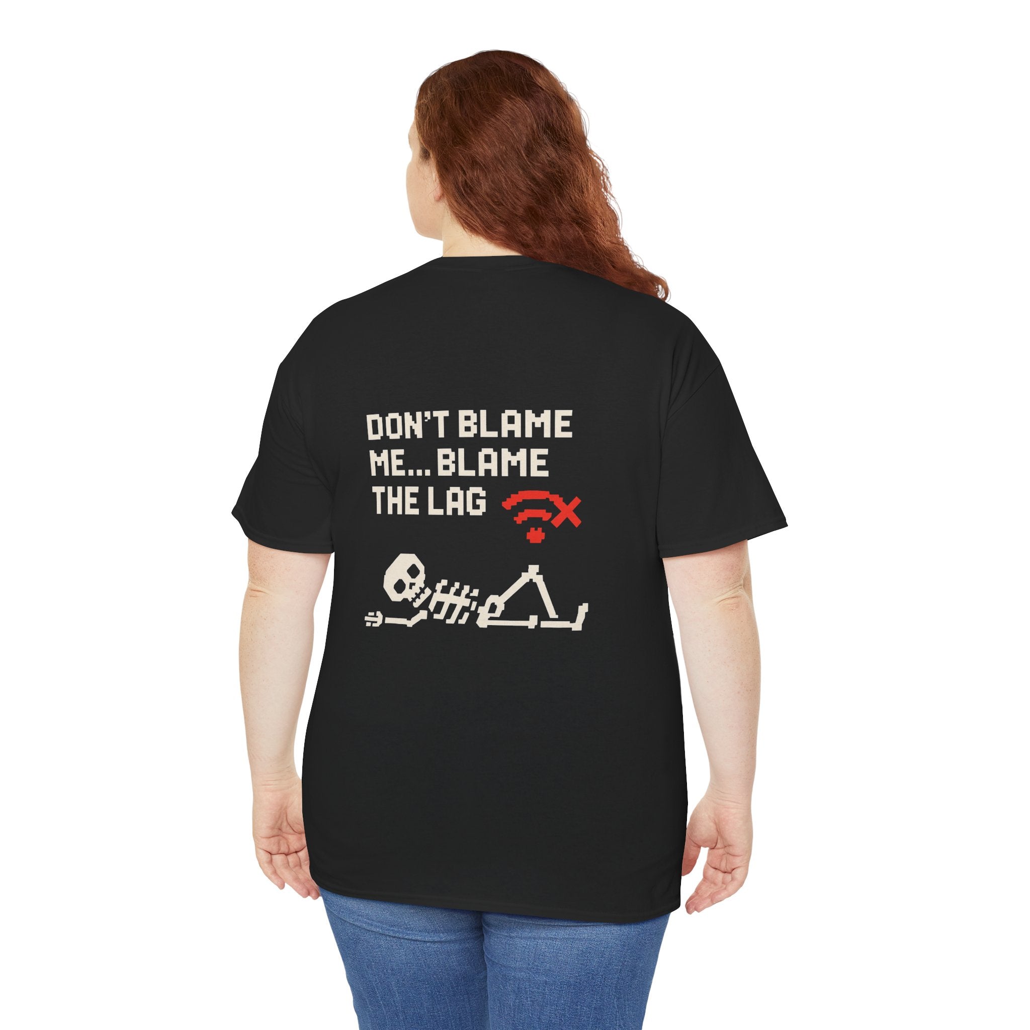 Don’t Blame Me, Blame the Lag – Gamer Meme T-Shirt