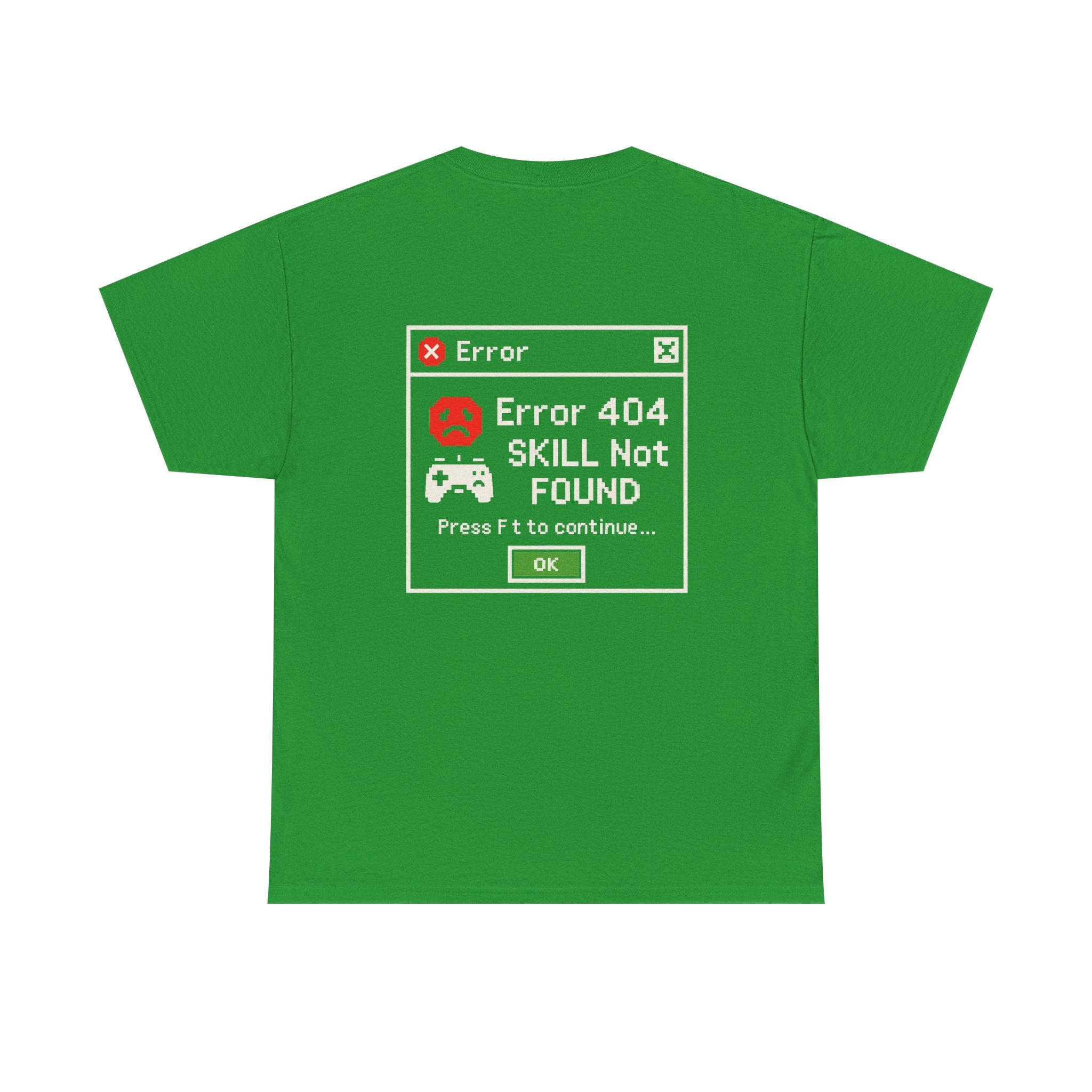 Error 404 – Skill Not Found – Gamer & Tech Meme T-Shirt