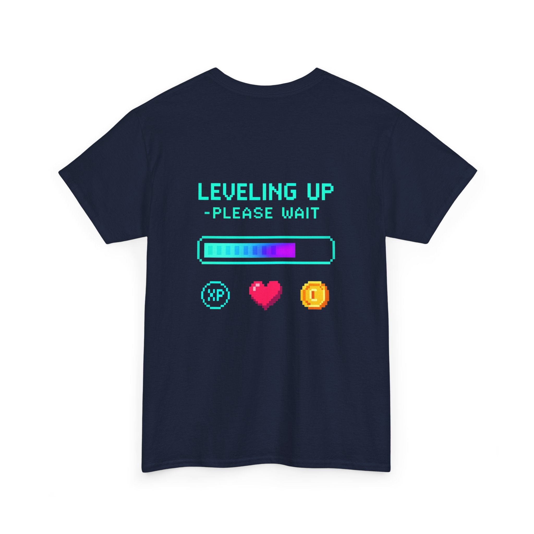 Leveling Up – Please Wait – Gamer Progress T-Shirt