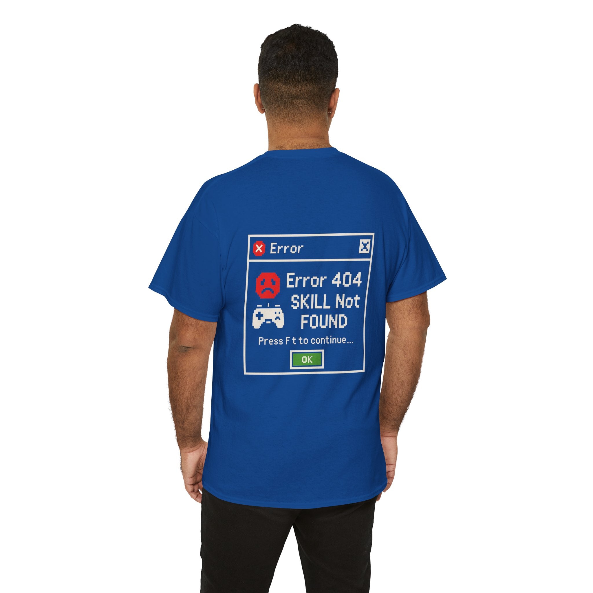 Error 404 – Skill Not Found – Gamer & Tech Meme T-Shirt