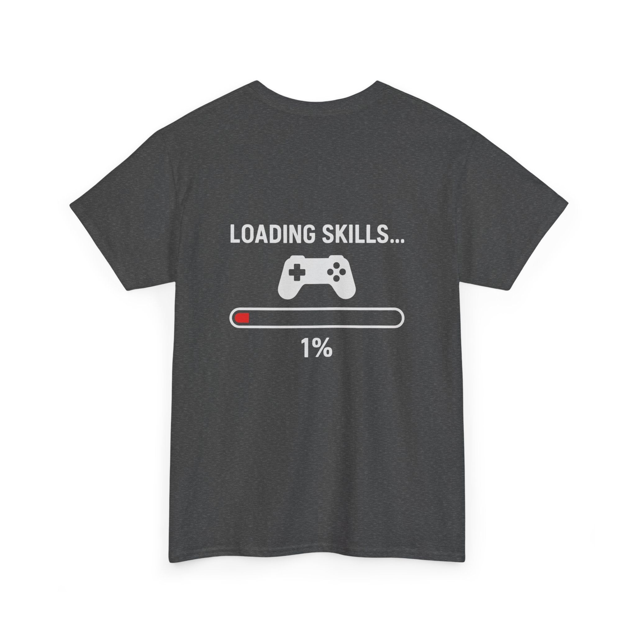 Loading Skills… 1% – Lustiges Gamer Meme T-Shirt