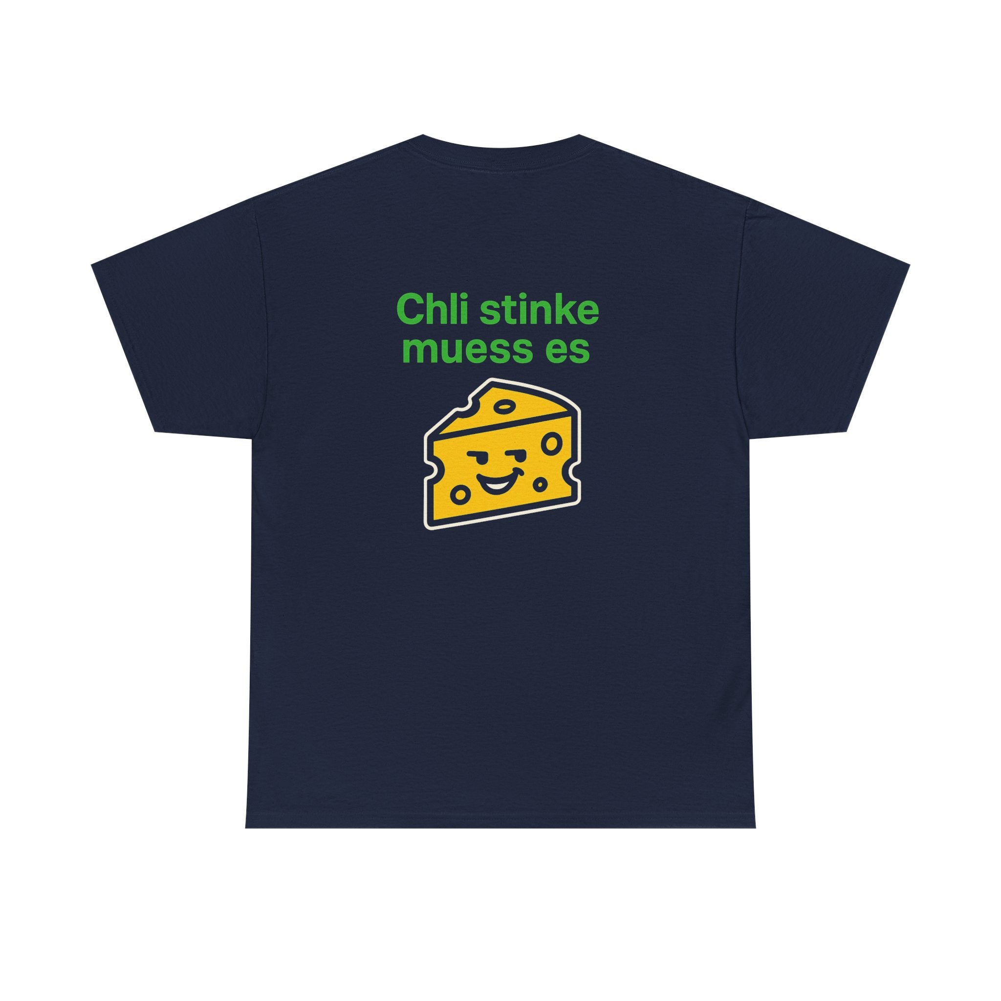 Chli stinke muess es – Schweizer Käse Humor T-Shirt
