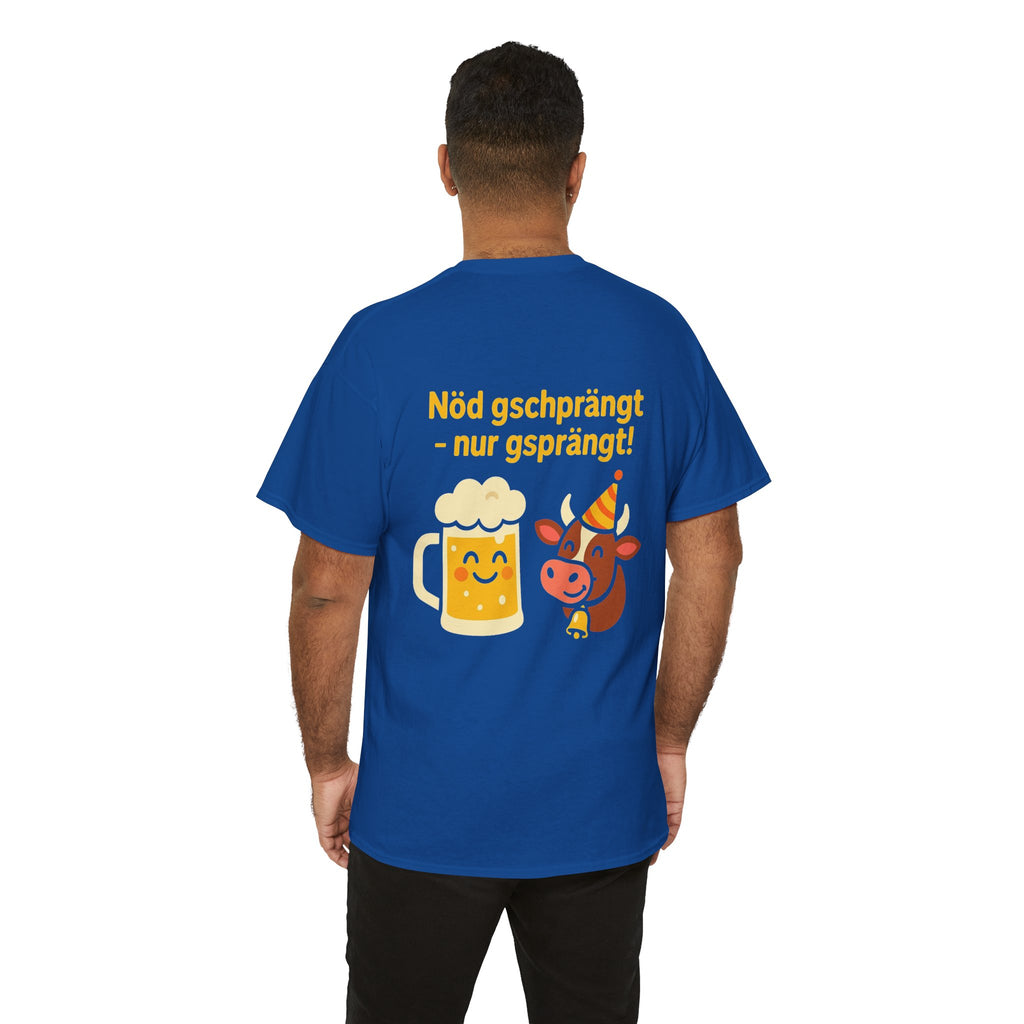 Nöd gschprängt – nur gsprängt – Schweizer Party Humor Shirt