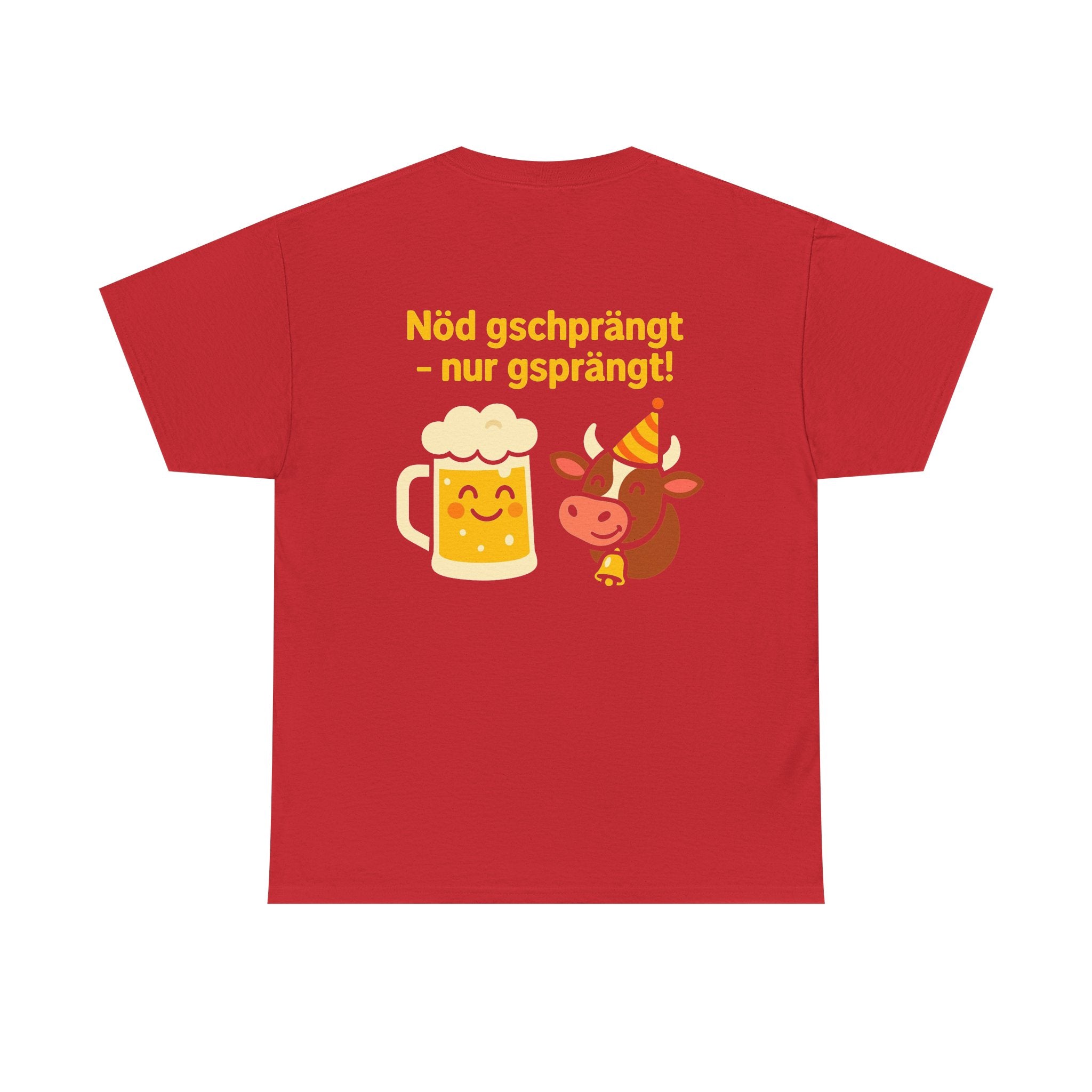 Nöd gschprängt – nur gsprängt – Schweizer Party Humor Shirt
