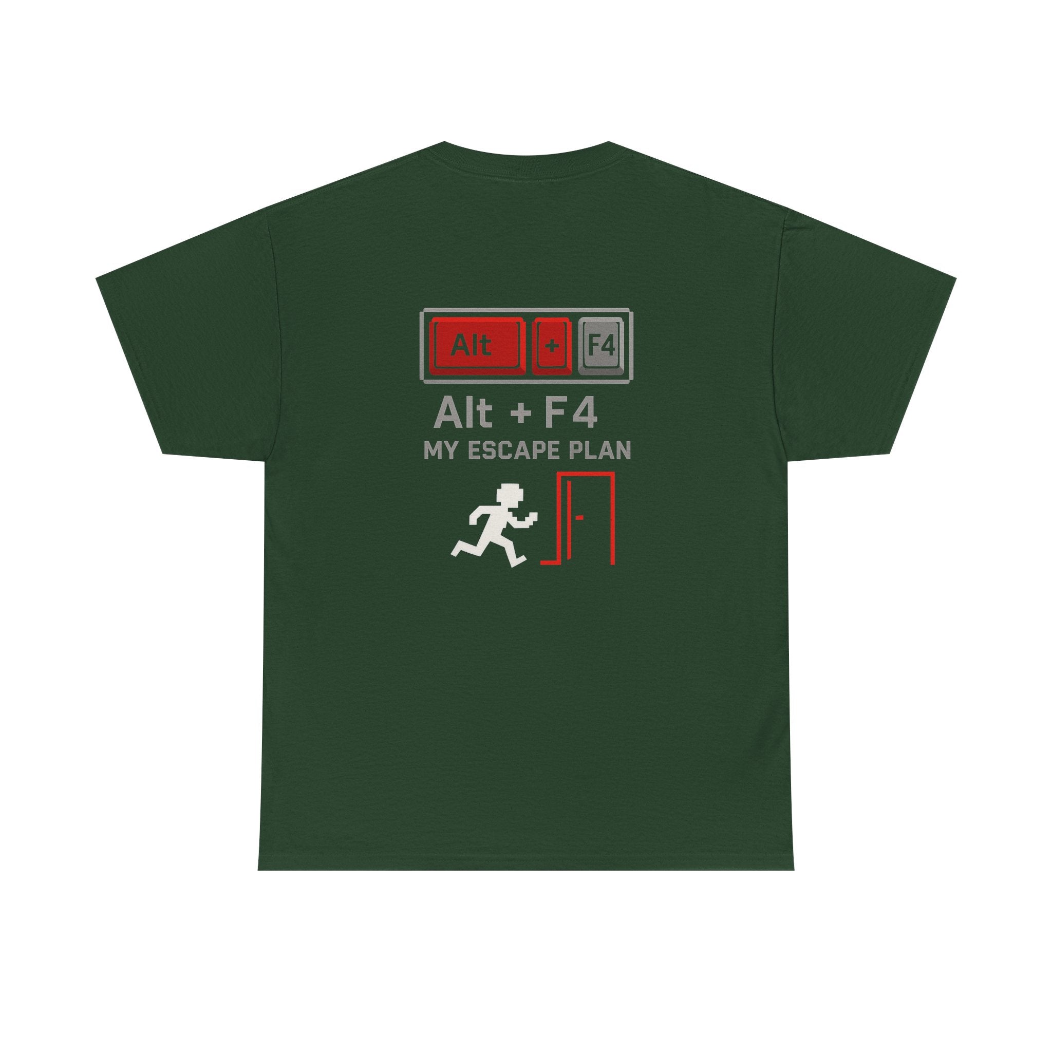 Alt + F4 – My Escape Plan – Nerd & Gamer T-Shirt