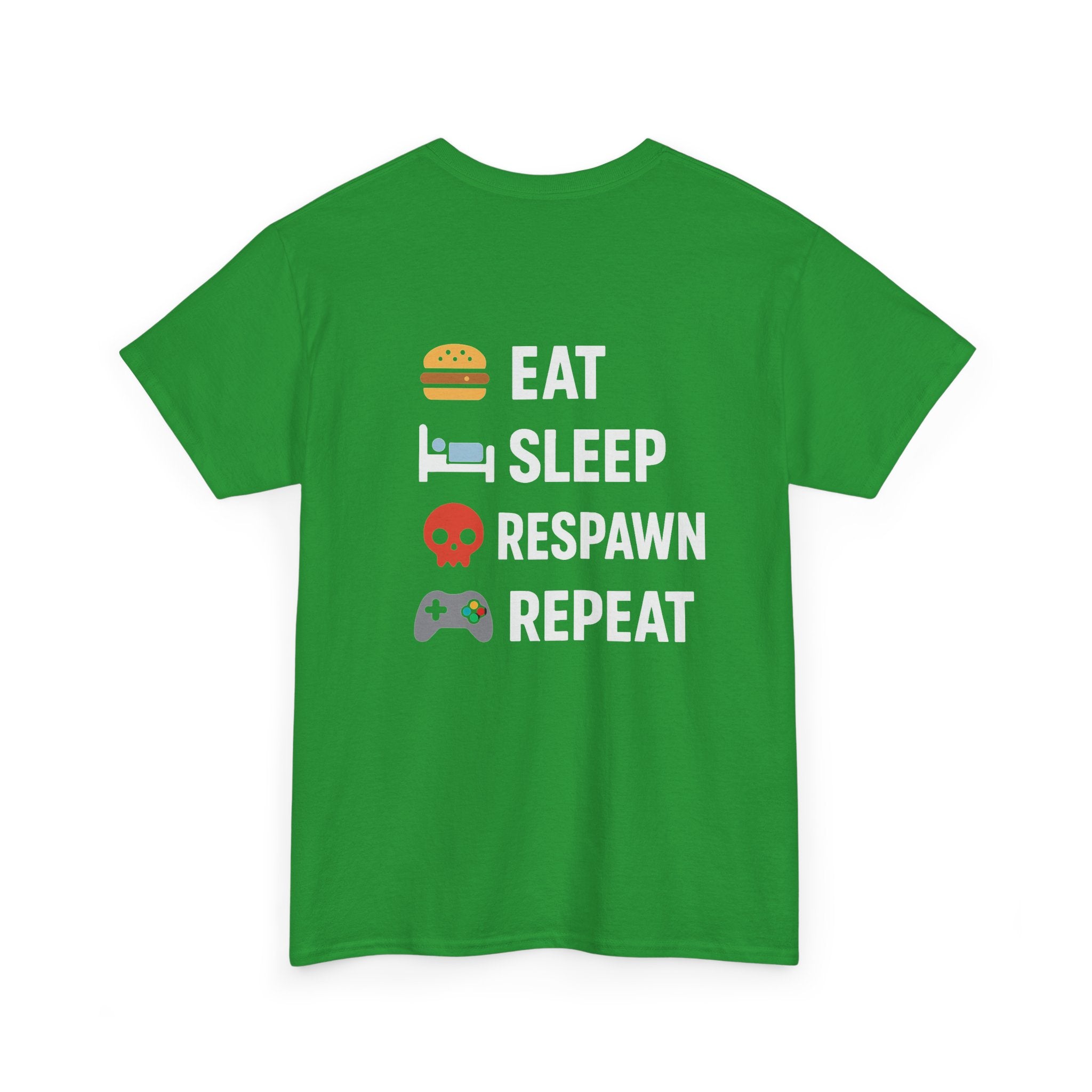 Eat – Sleep – Respawn – Repeat – Gamer Lifestyle T-Shirt