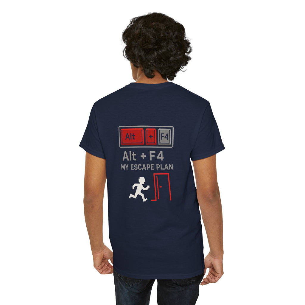 Alt + F4 – My Escape Plan – Nerd & Gamer T-Shirt