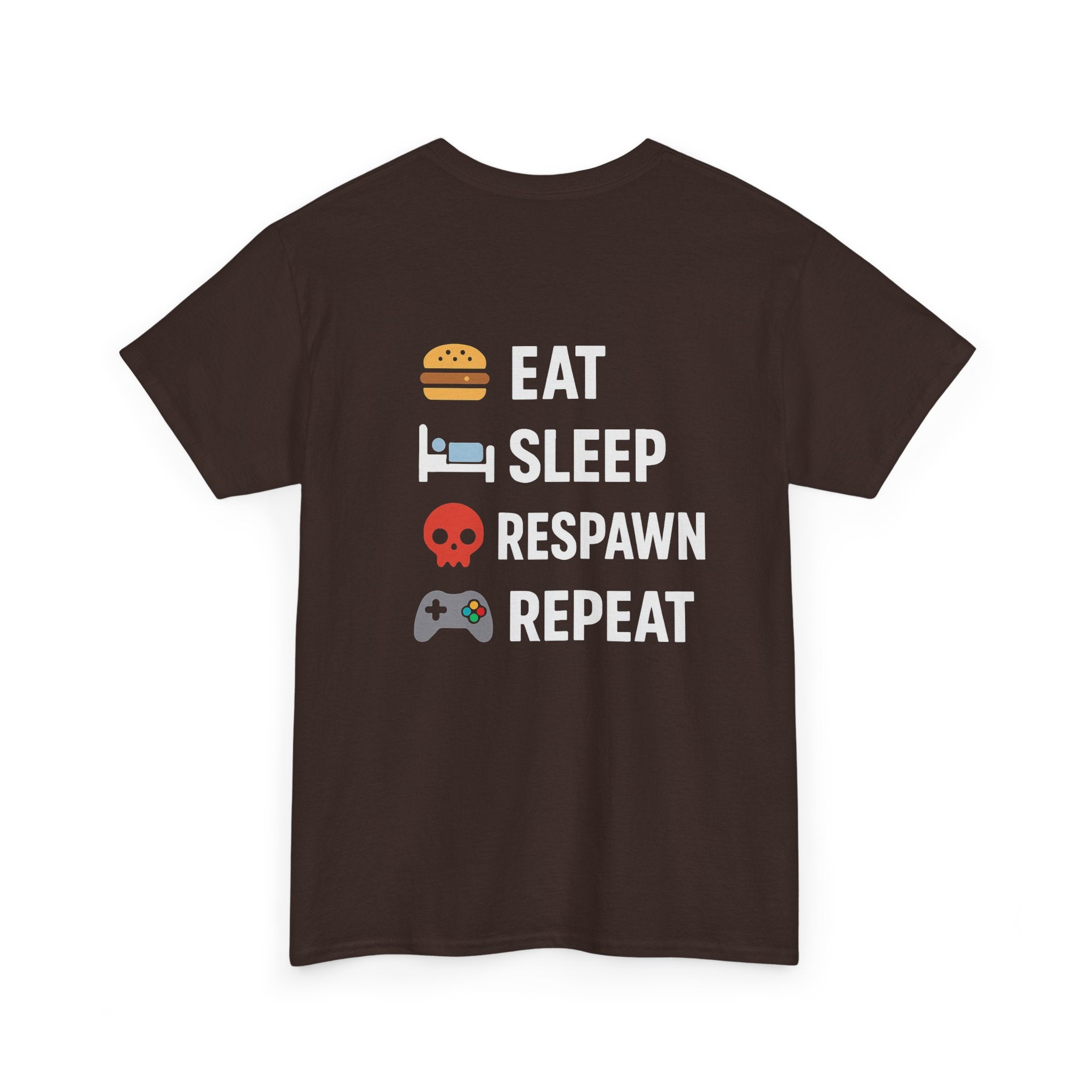 Eat – Sleep – Respawn – Repeat – Gamer Lifestyle T-Shirt