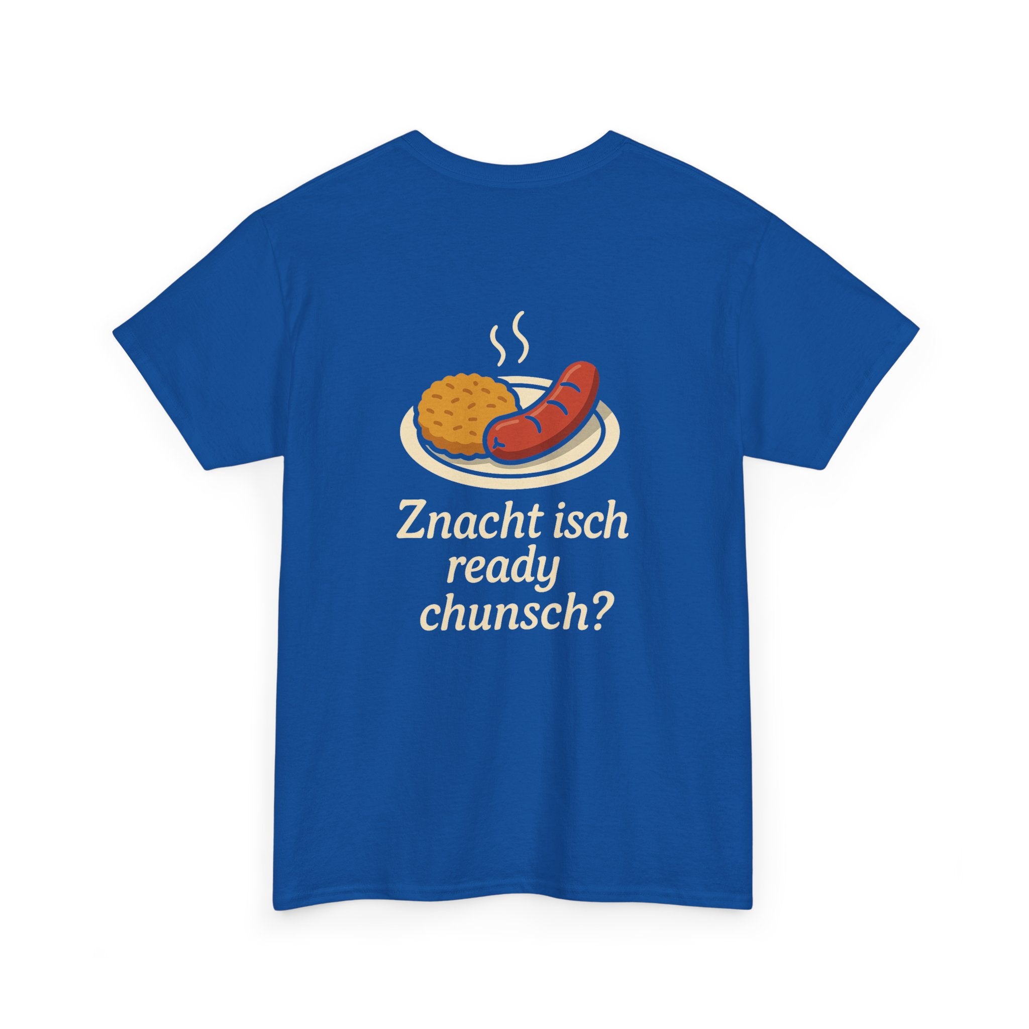 Znacht isch ready – Dialekt Humor T-Shirt