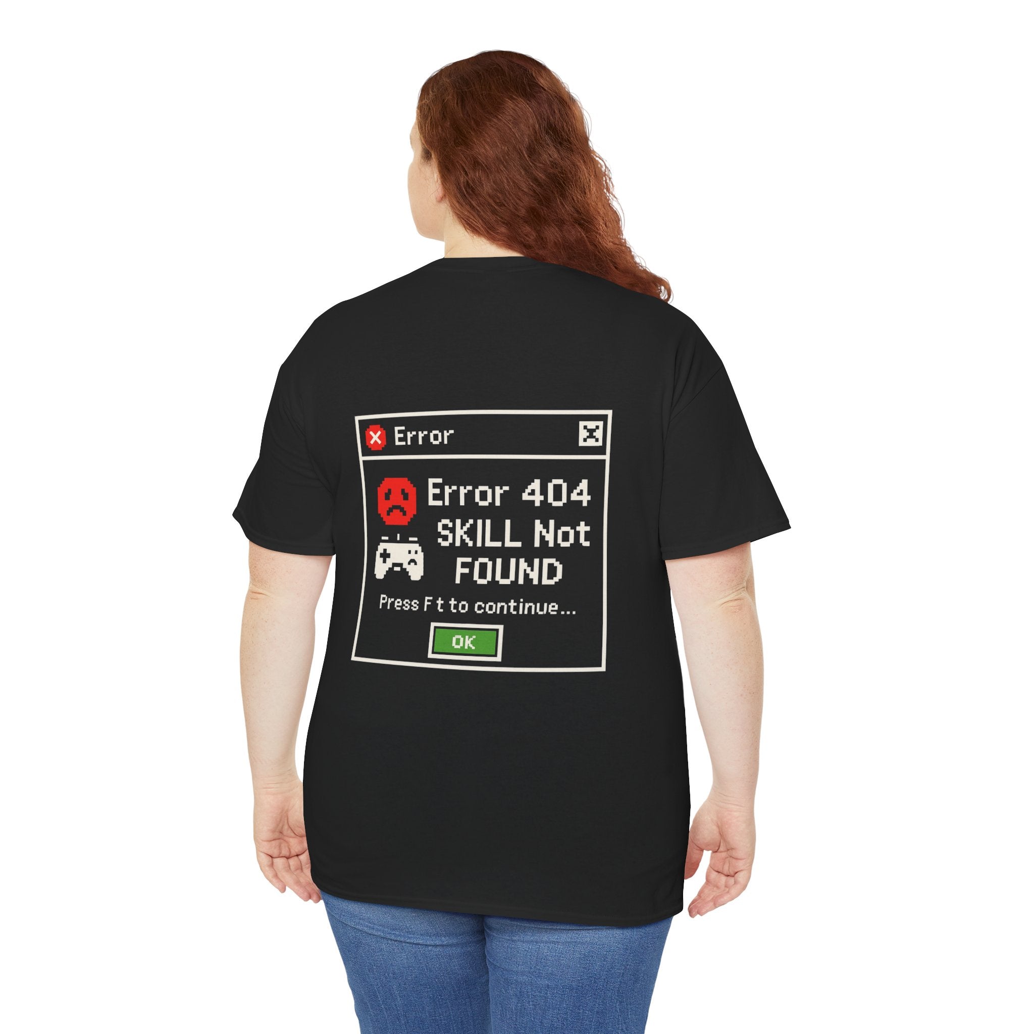 Error 404 – Skill Not Found – Gamer & Tech Meme T-Shirt