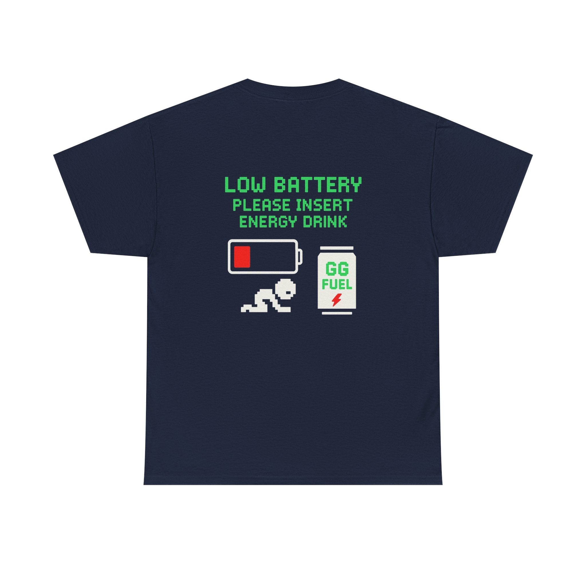 Low Battery – Please Insert Energy Drink – Gaming Meme Shirt