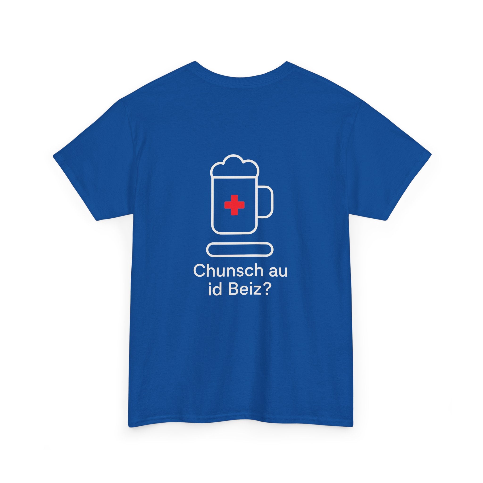 Chunsch au id Beiz? – Schweizer Dialekt Humor T-Shirt