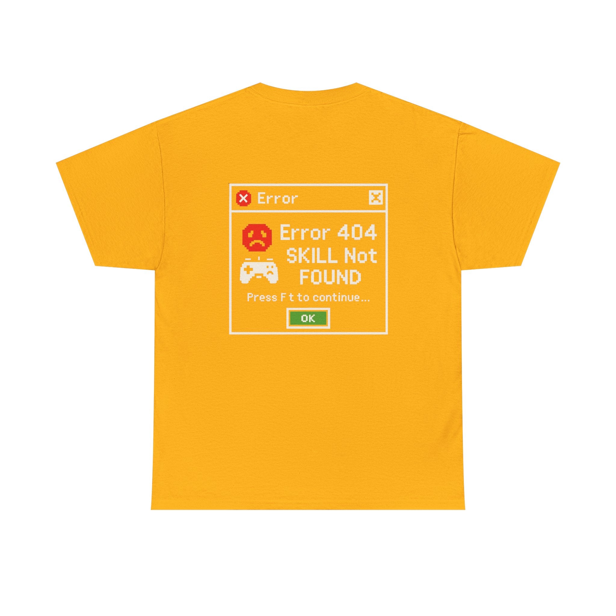Error 404 – Skill Not Found – Gamer & Tech Meme T-Shirt