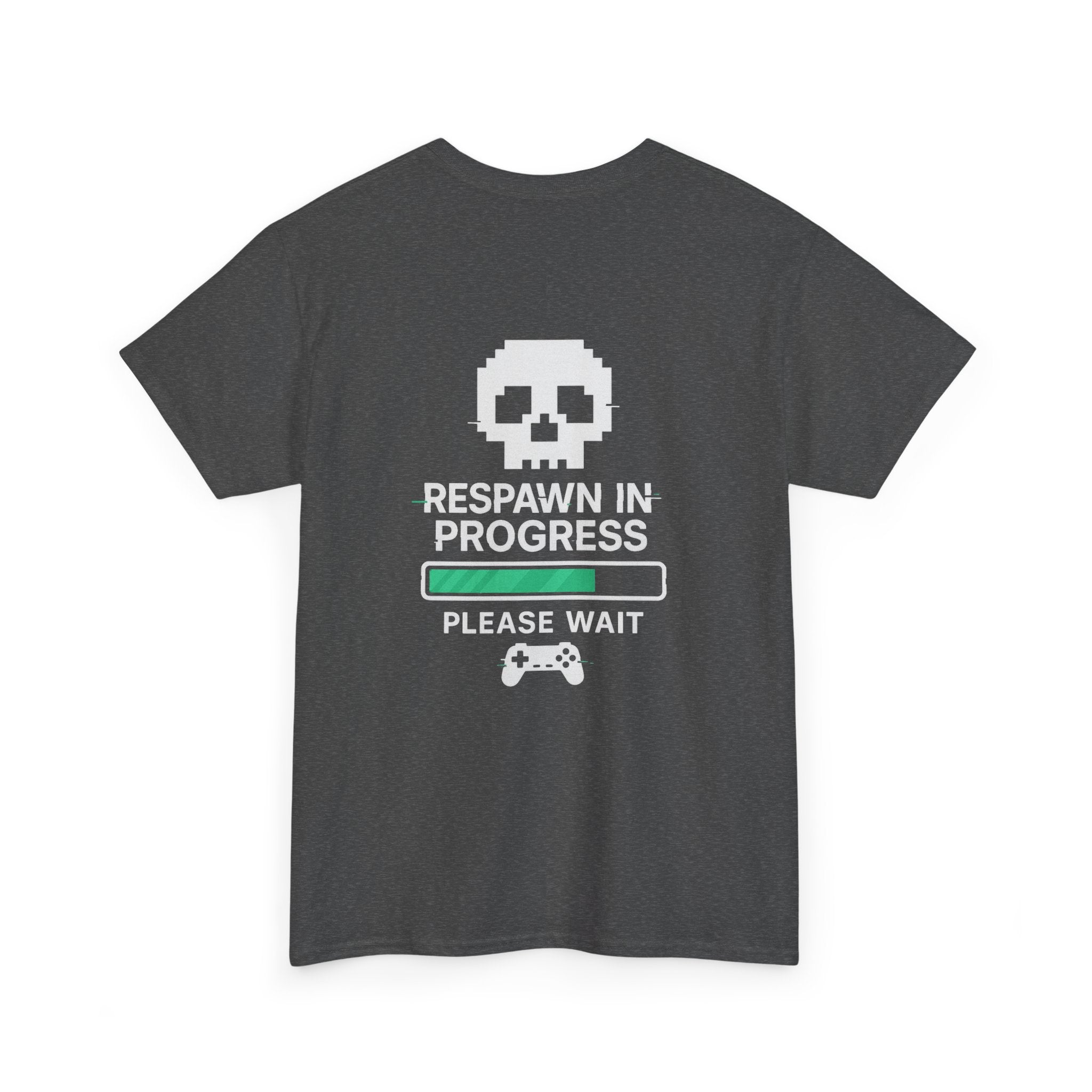 Respawn in Progress – Please Wait – Gamer Meme T-Shirt