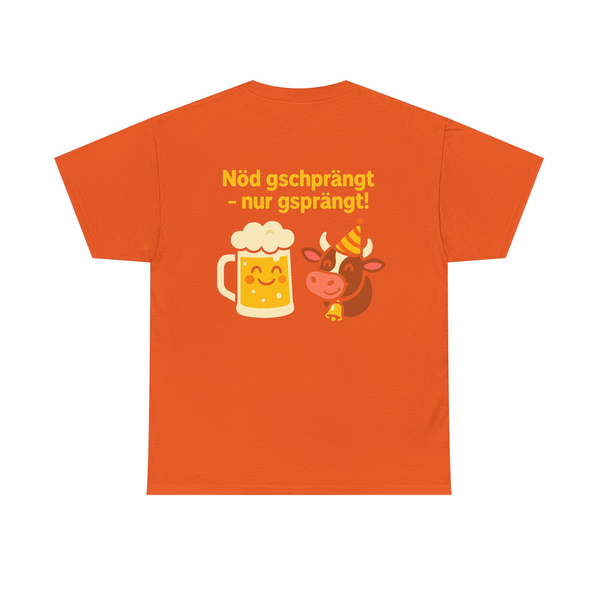 Nöd gschprängt – nur gsprängt – Schweizer Party Humor Shirt