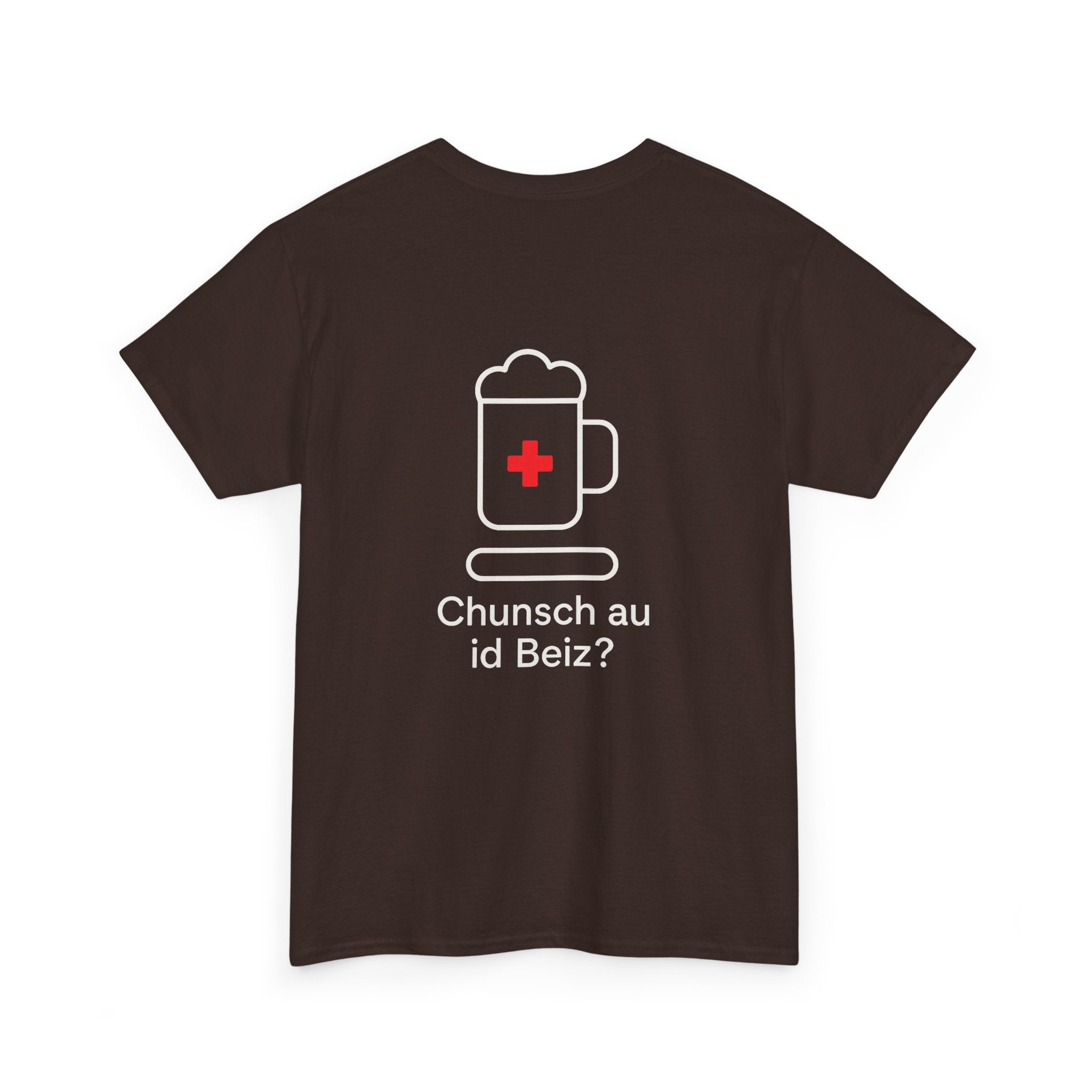 Chunsch au id Beiz? – Schweizer Dialekt Humor T-Shirt